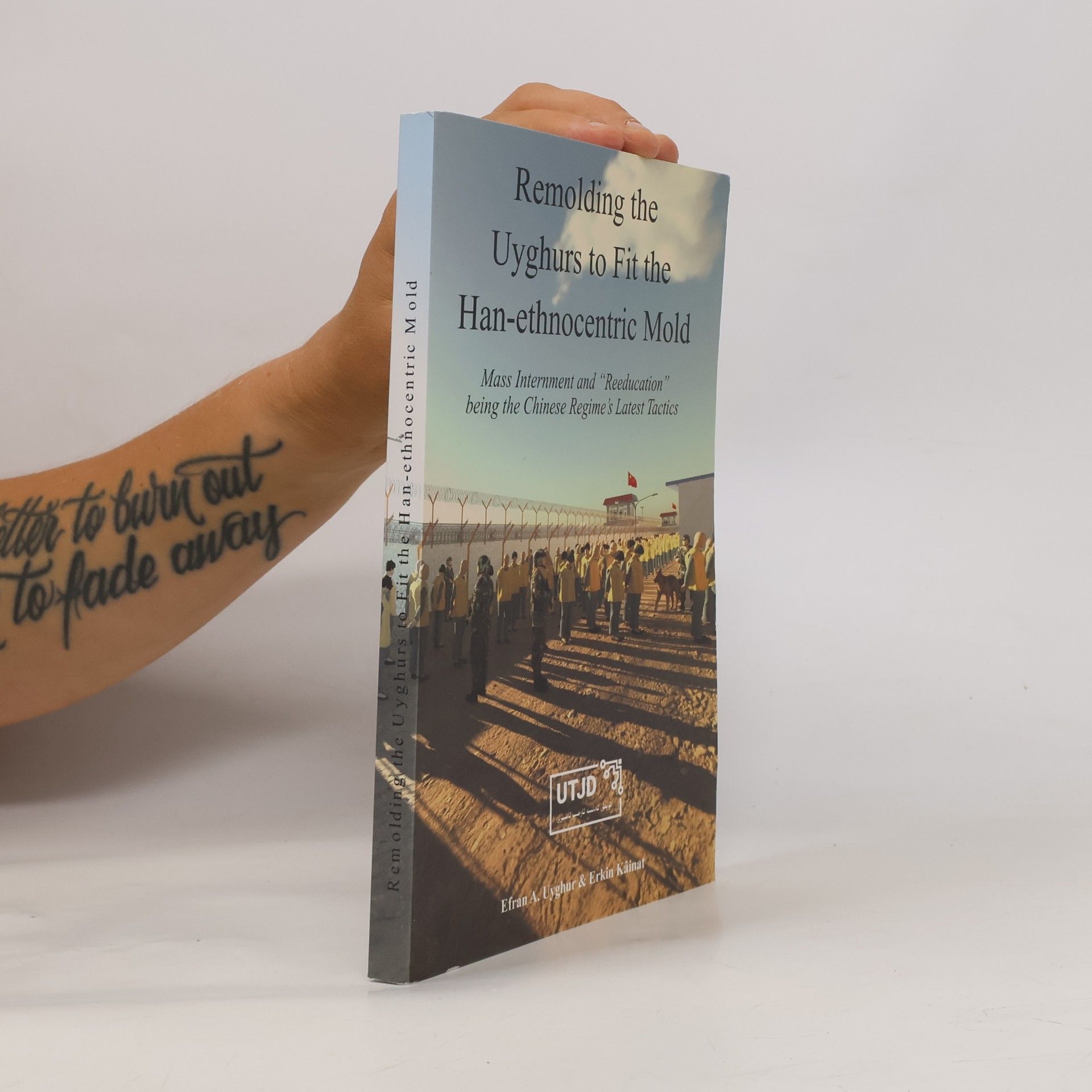 Efran A. Uyghur Remolding the Uyghurs to Fit the Han-Ethnocentric Mold