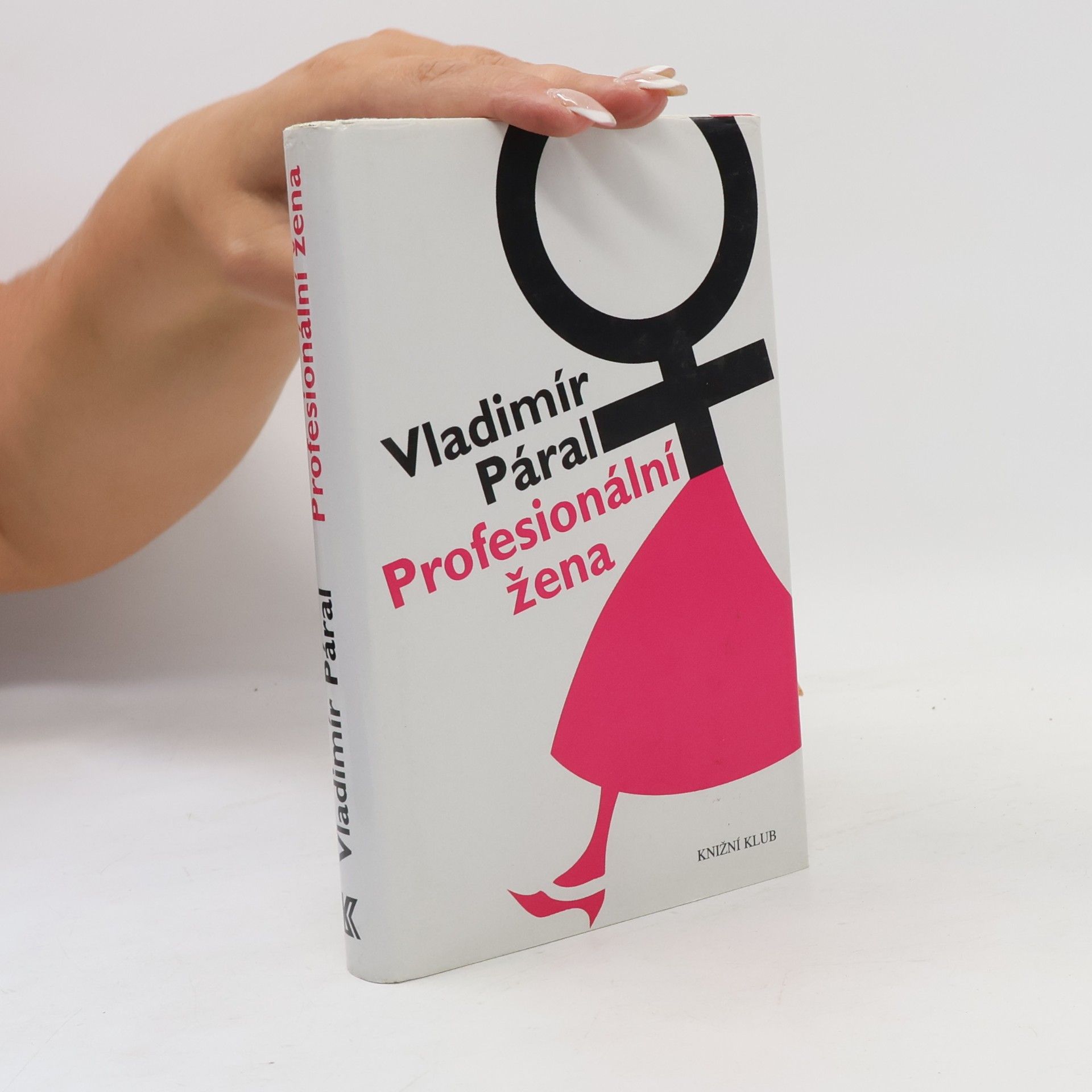 Vladimír Páral Profesionální žena