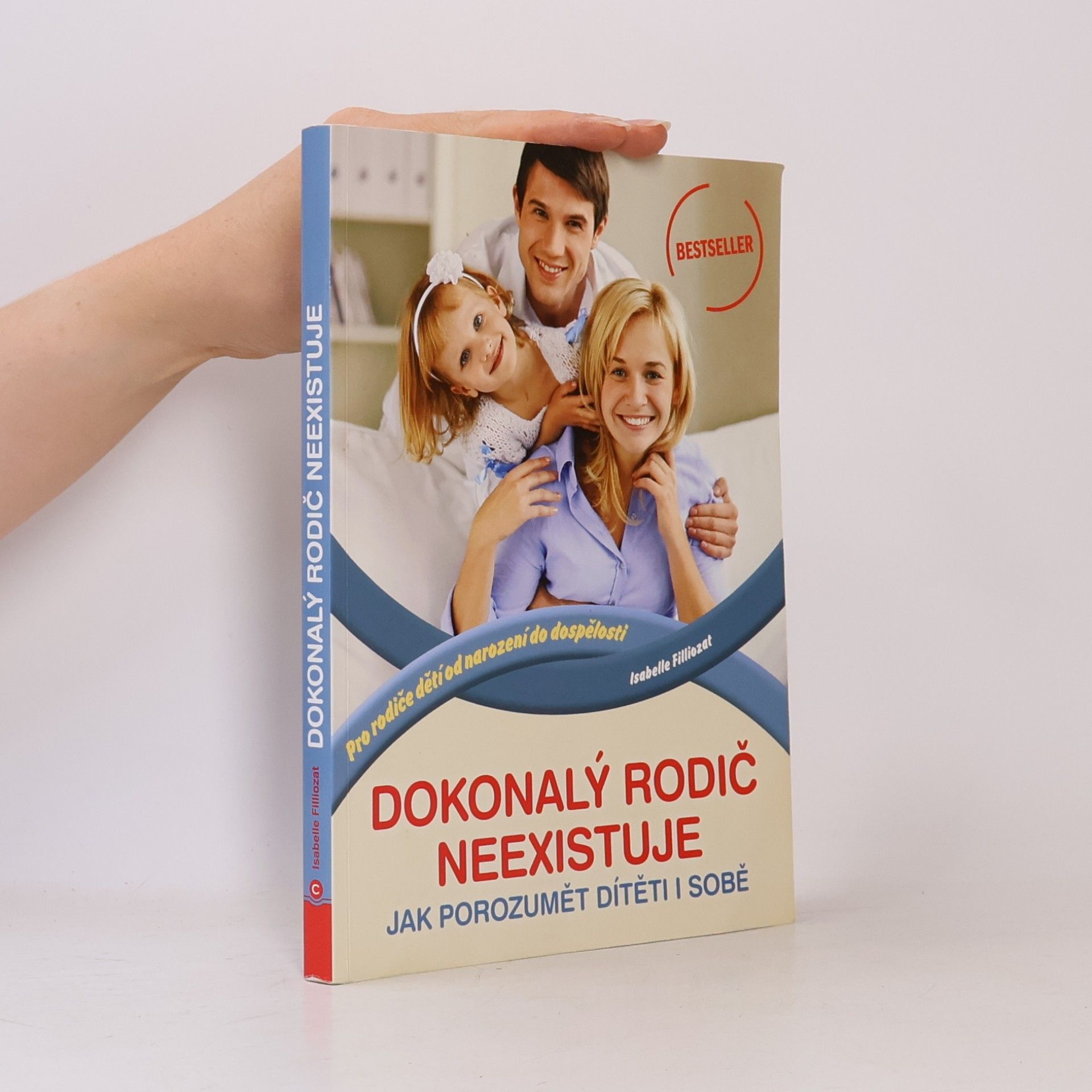 Isabelle Filliozat Dokonalý rodič neexistuje