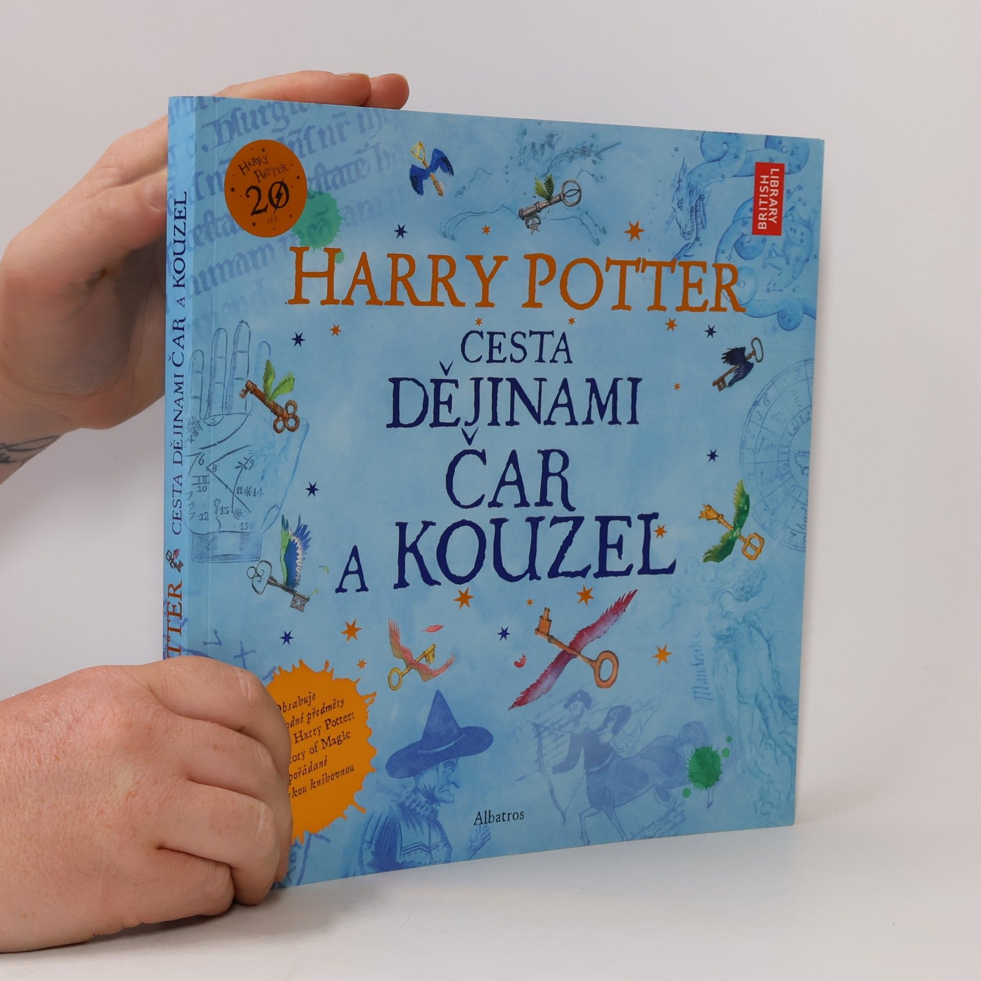 Kateřina Stupková Harry Potter. Cesta dějinami čar a kouzel