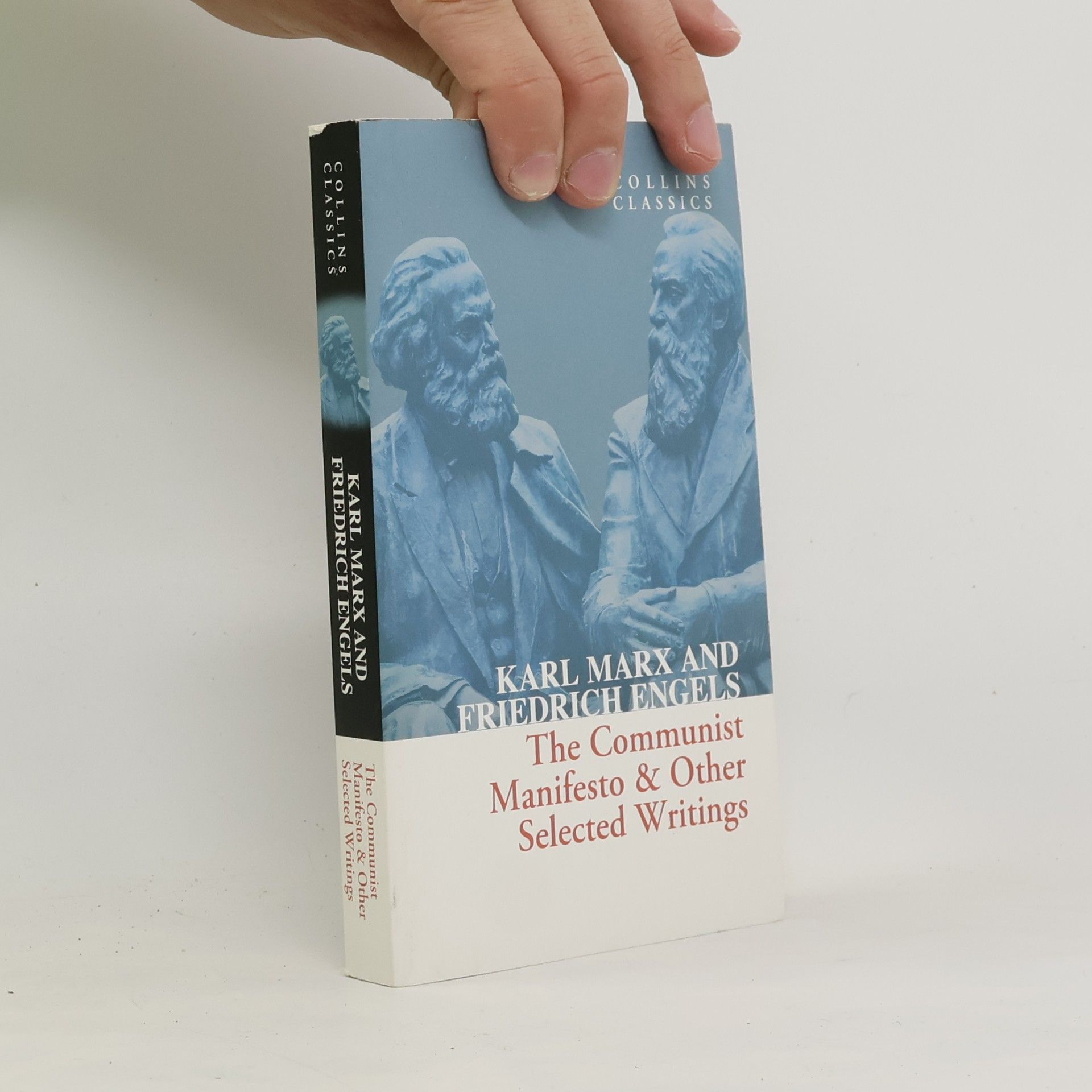 Karl Marx The Communist Manifesto & Other Selected Writings