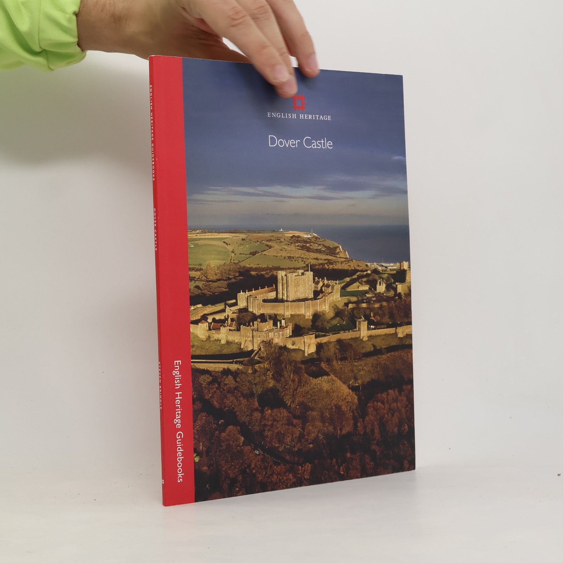 Steven Brindle English Heritage Guidebooks: Dover Castle