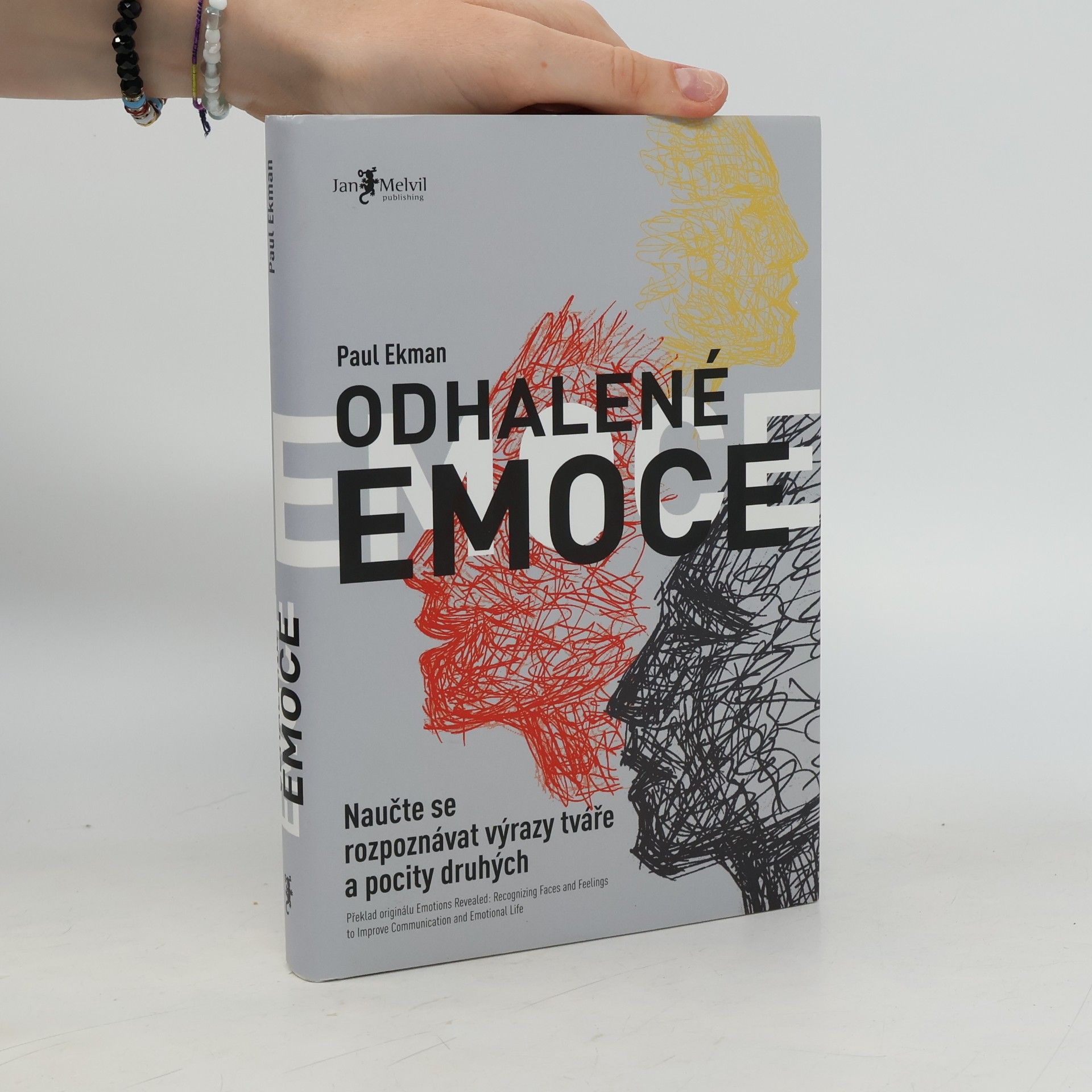 Paul Ekman Odhalené emoce: Naučte se rozpoznávat výrazy tváře a pocity druhých