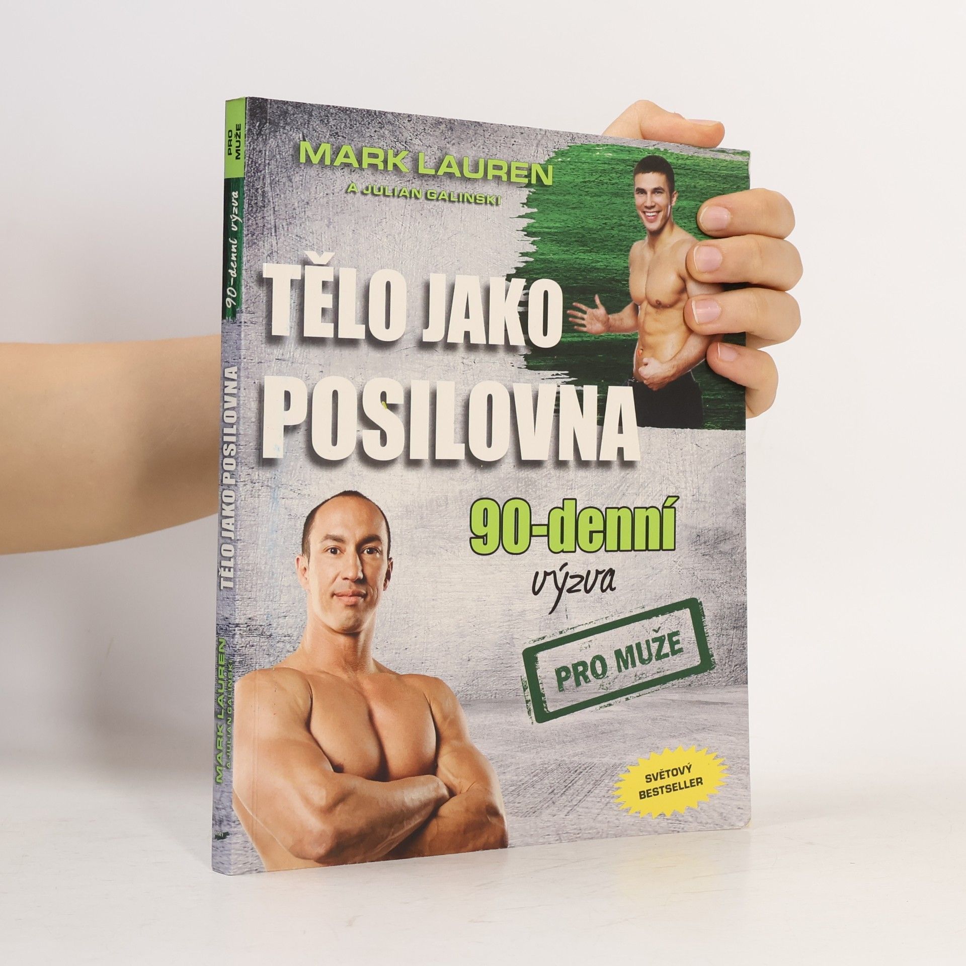 Mark Lauen Tělo jako posilovna. 90-denní výzva pro muže