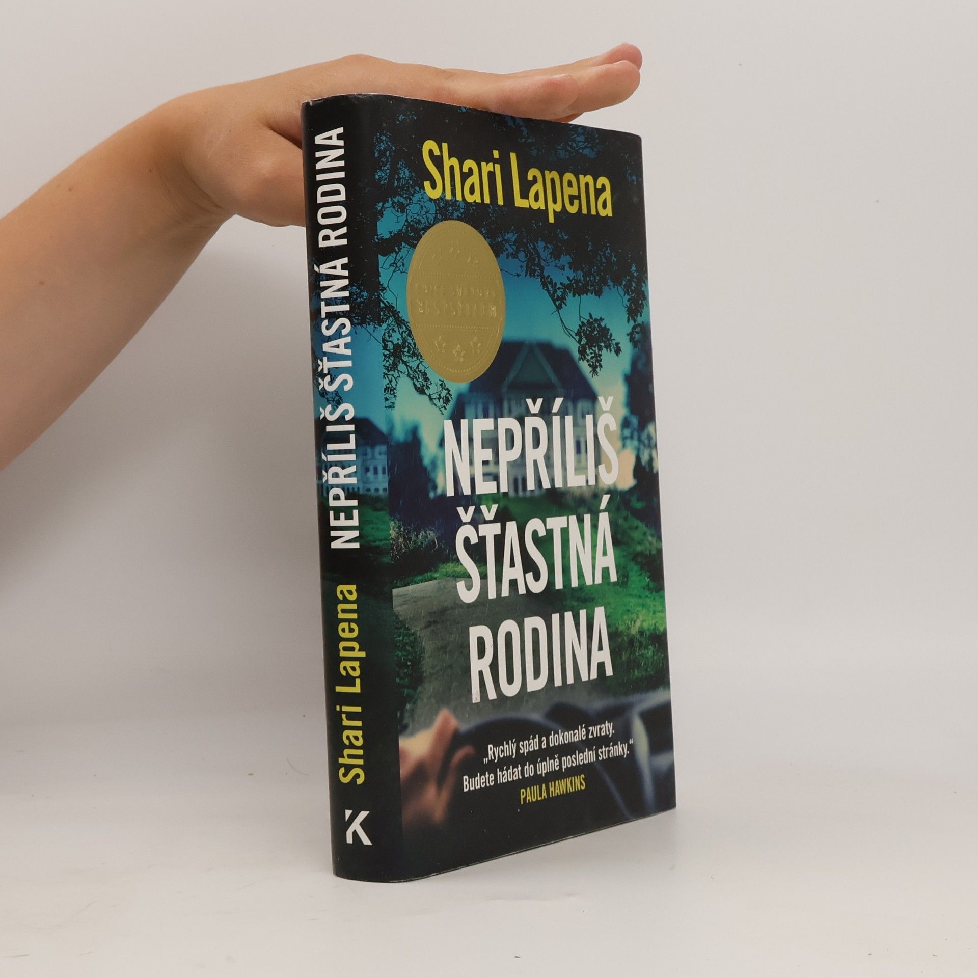 Shari Lapena Nepříliš šťastná rodina