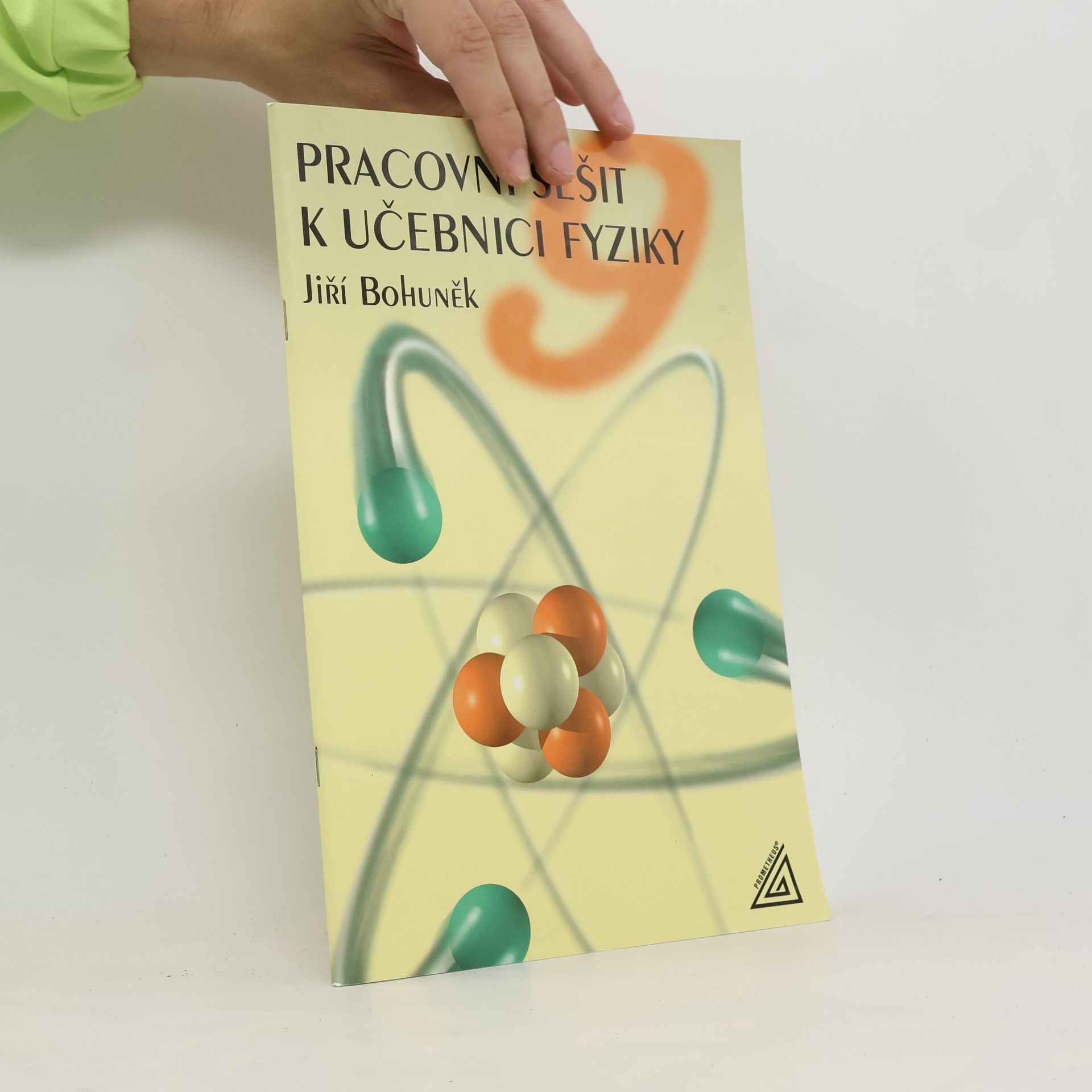 Pracovní sešit k učebnici Fyzika pro 9. ročník ZŠ