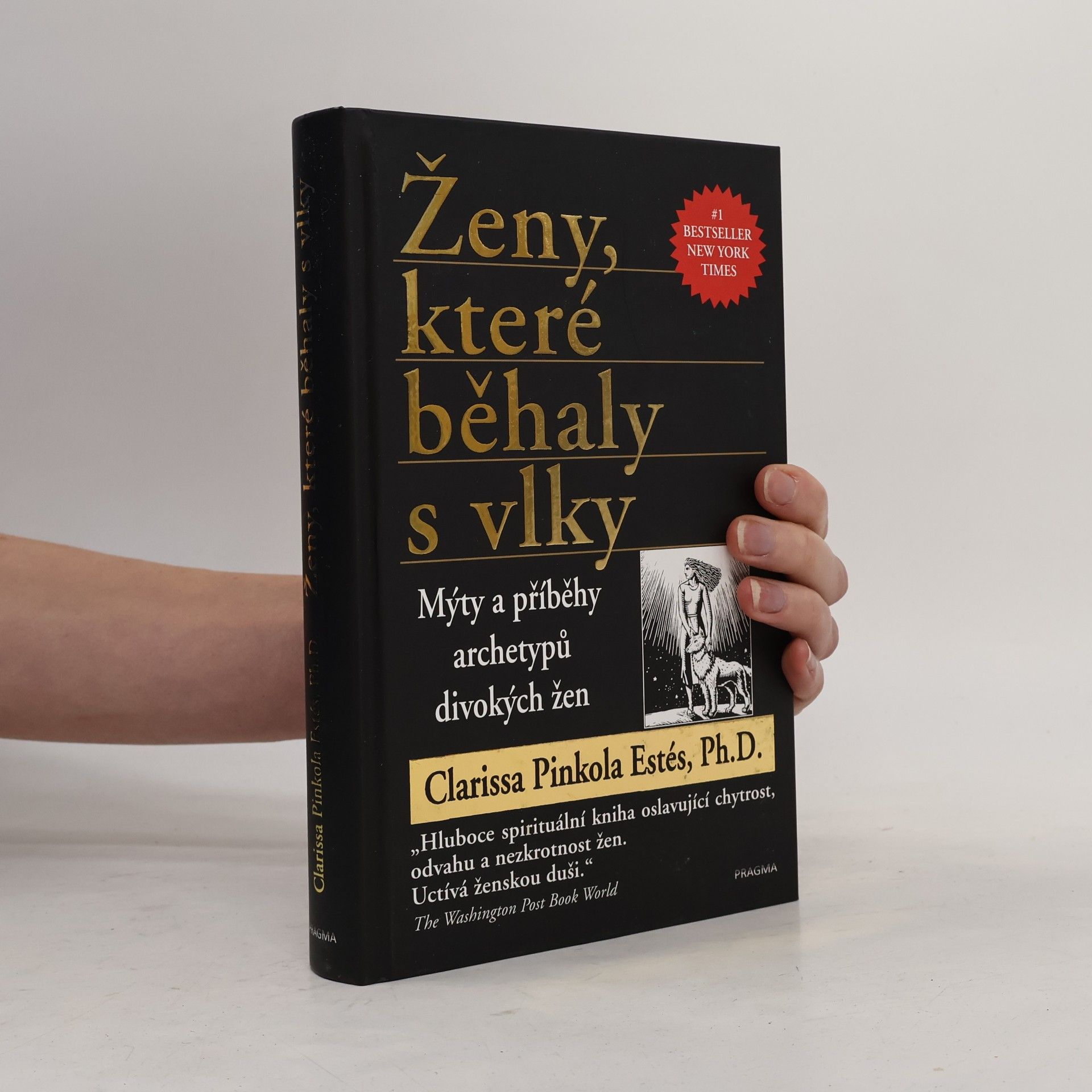 Clarissa Pinkola Estés Ženy, které běhaly s vlky