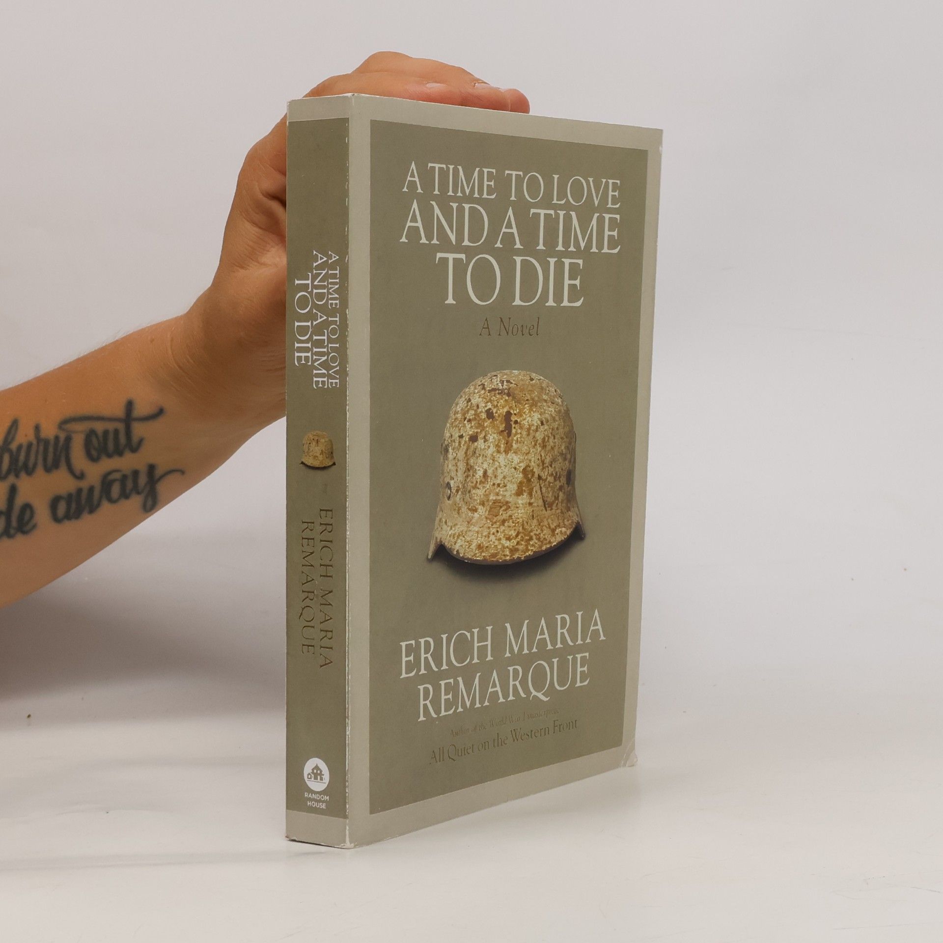 Erich Maria Remarque A time to love and a time to die