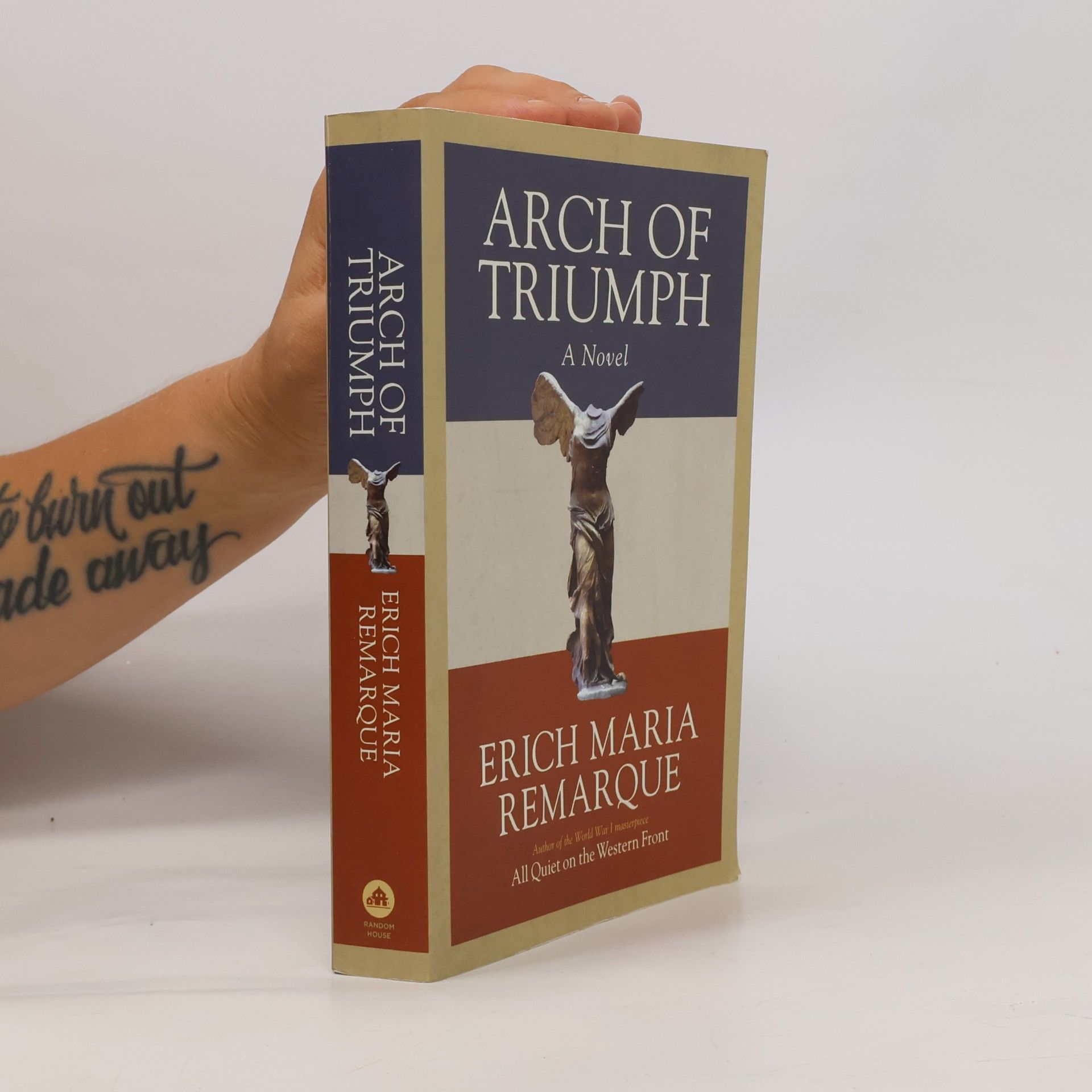 Erich Maria Remarque Arch of Triumph: A Novel