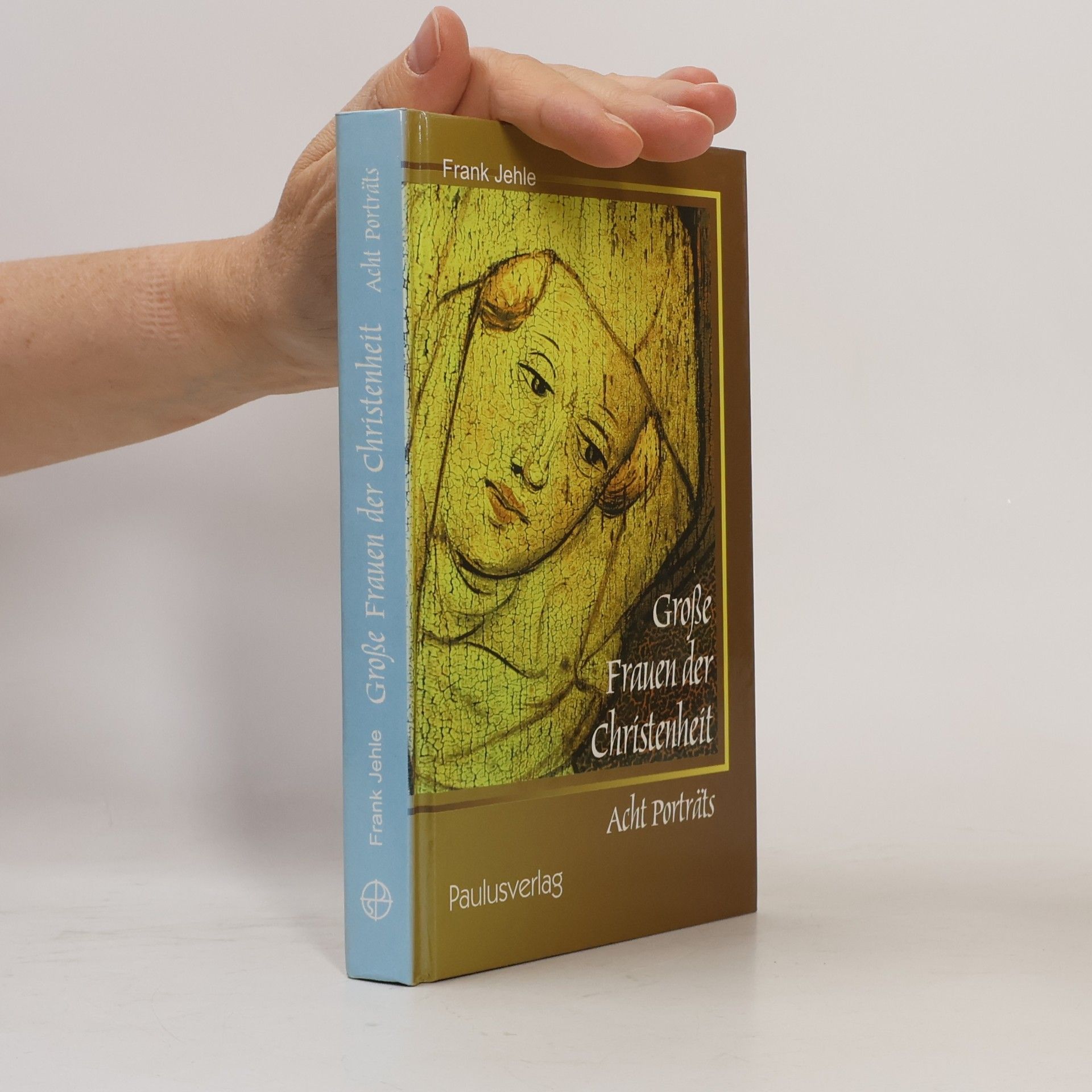 Große Frauen der Christenheit