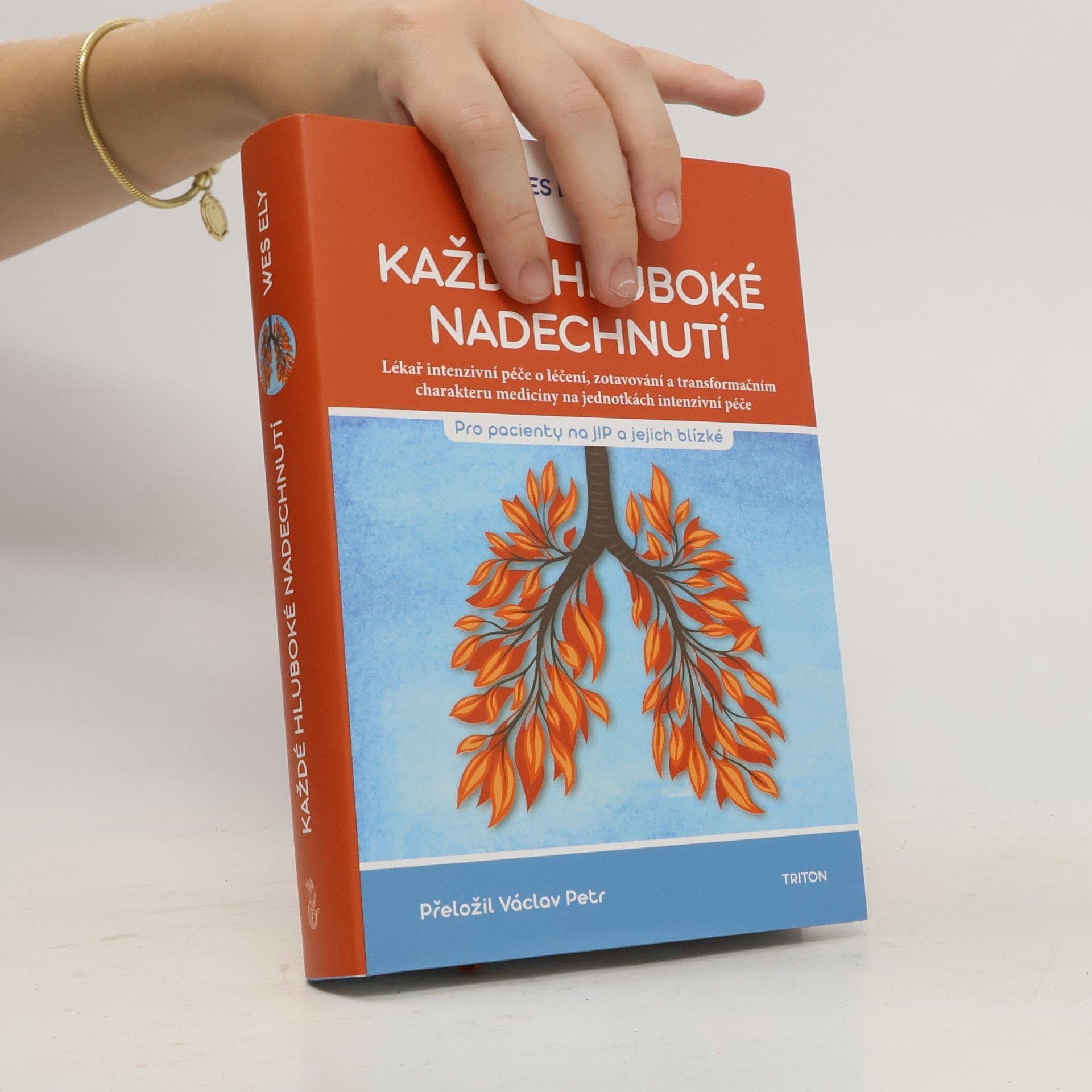 Každé hluboké nadechnutí : lékař intenzivní péče o léčení, zotavování a transformačním charakteru medicíny na jednotkách intenzivní péče