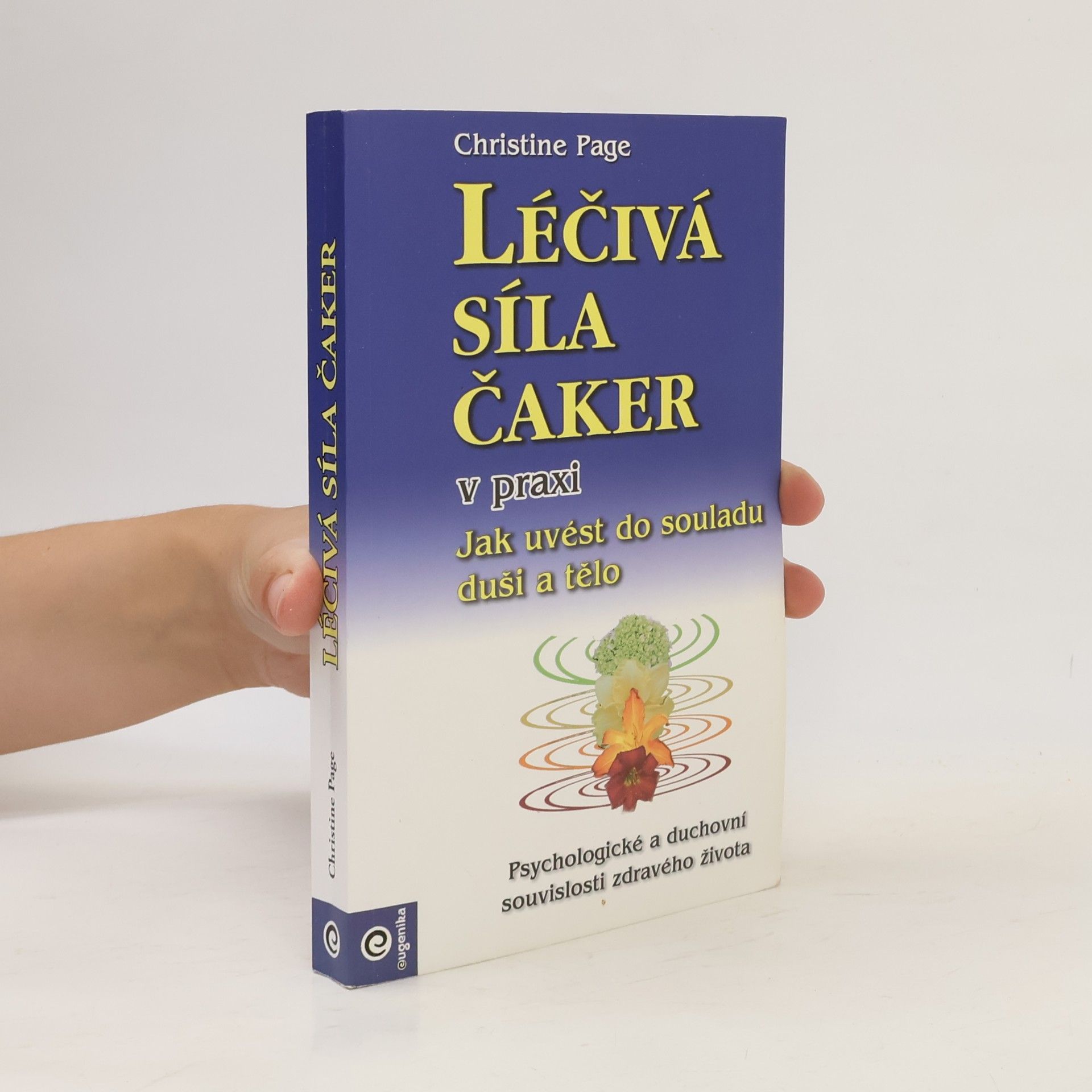 Christine R. Page Léčivá síla čaker v praxi