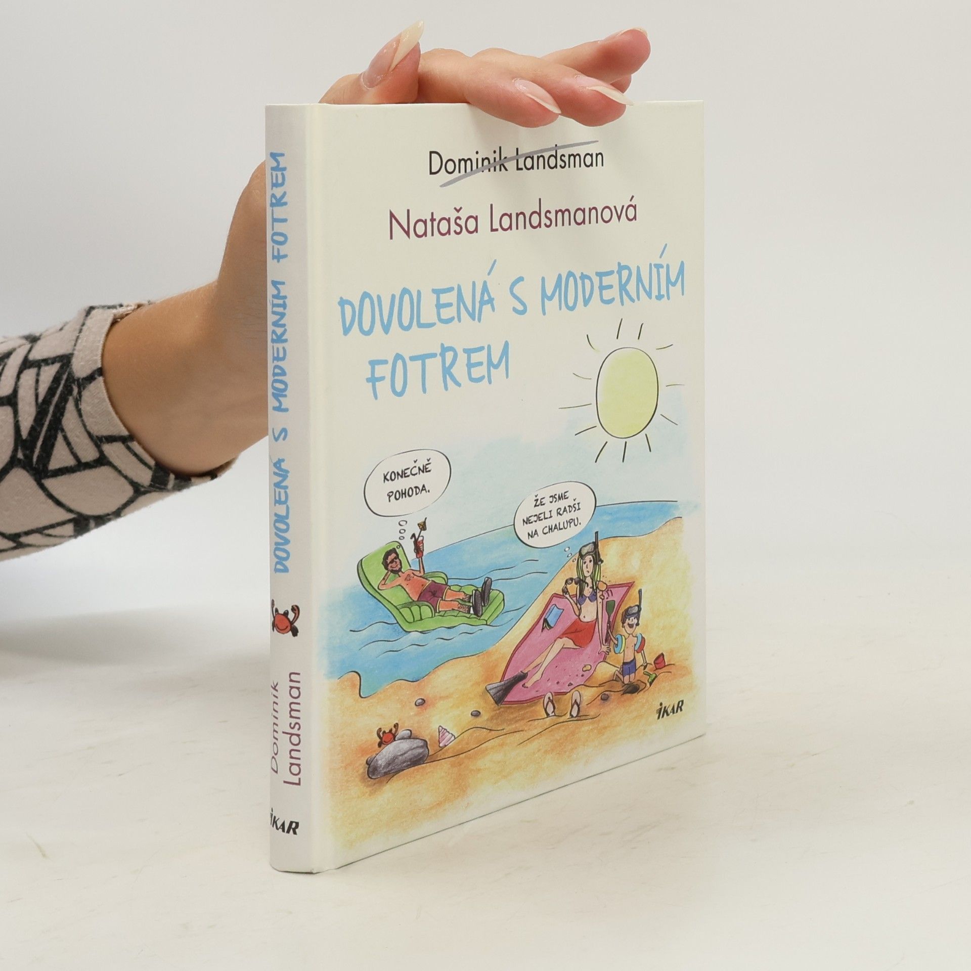 Dovolená s moderním fotrem