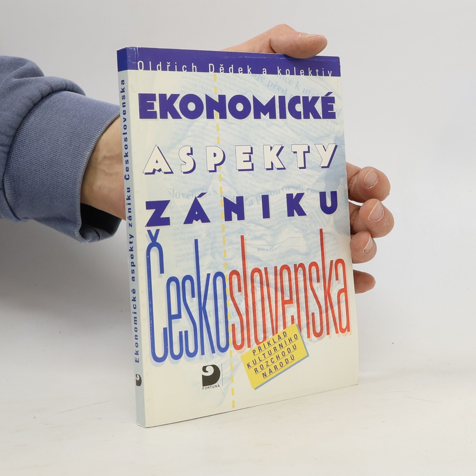 Oldřich Dědek Ekonomické aspekty zániku Československa : příklad kulturního rozchodu národů