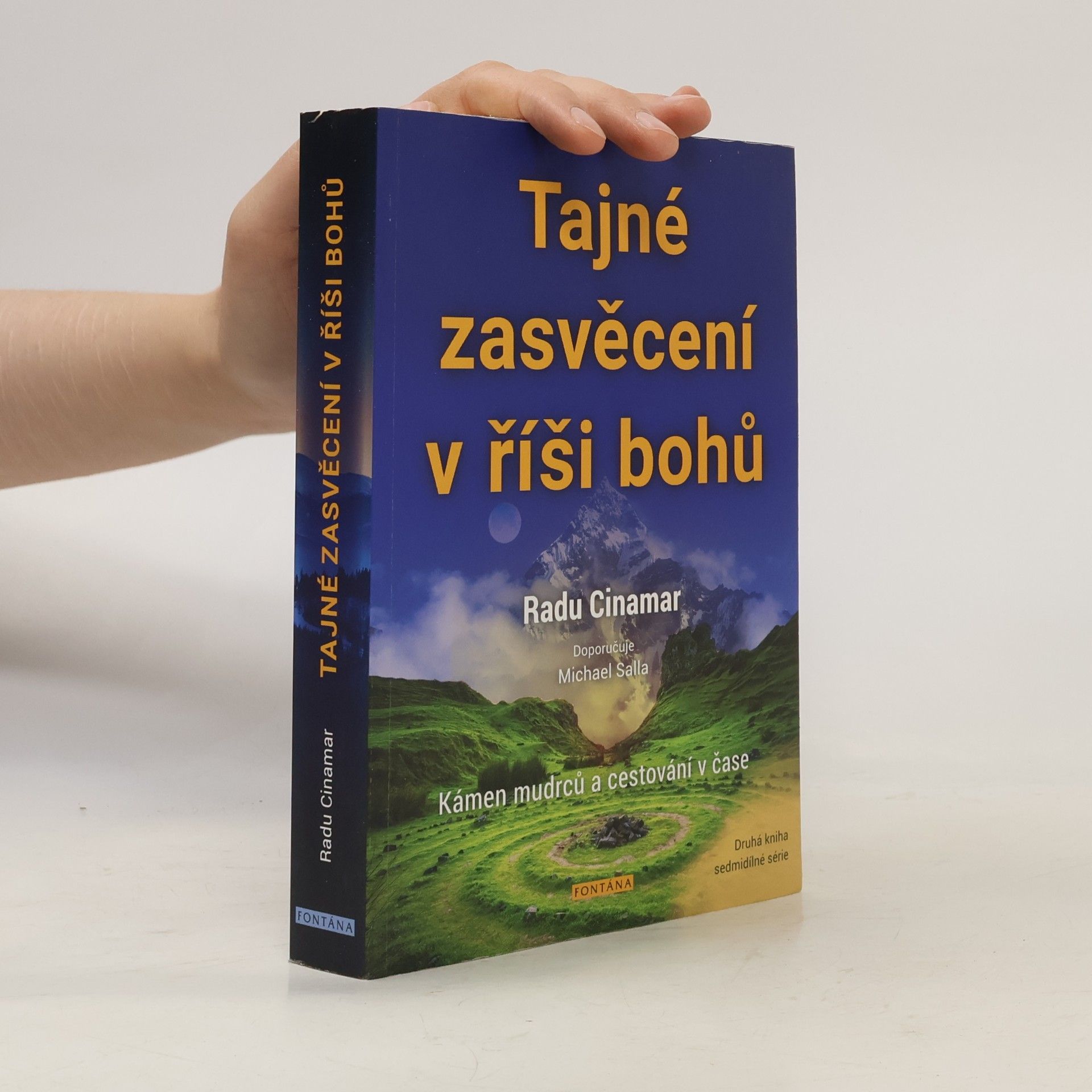 Radu Cinamar Tajné zasvěcení v říši bohů : kámen mudrců a cestování v čase