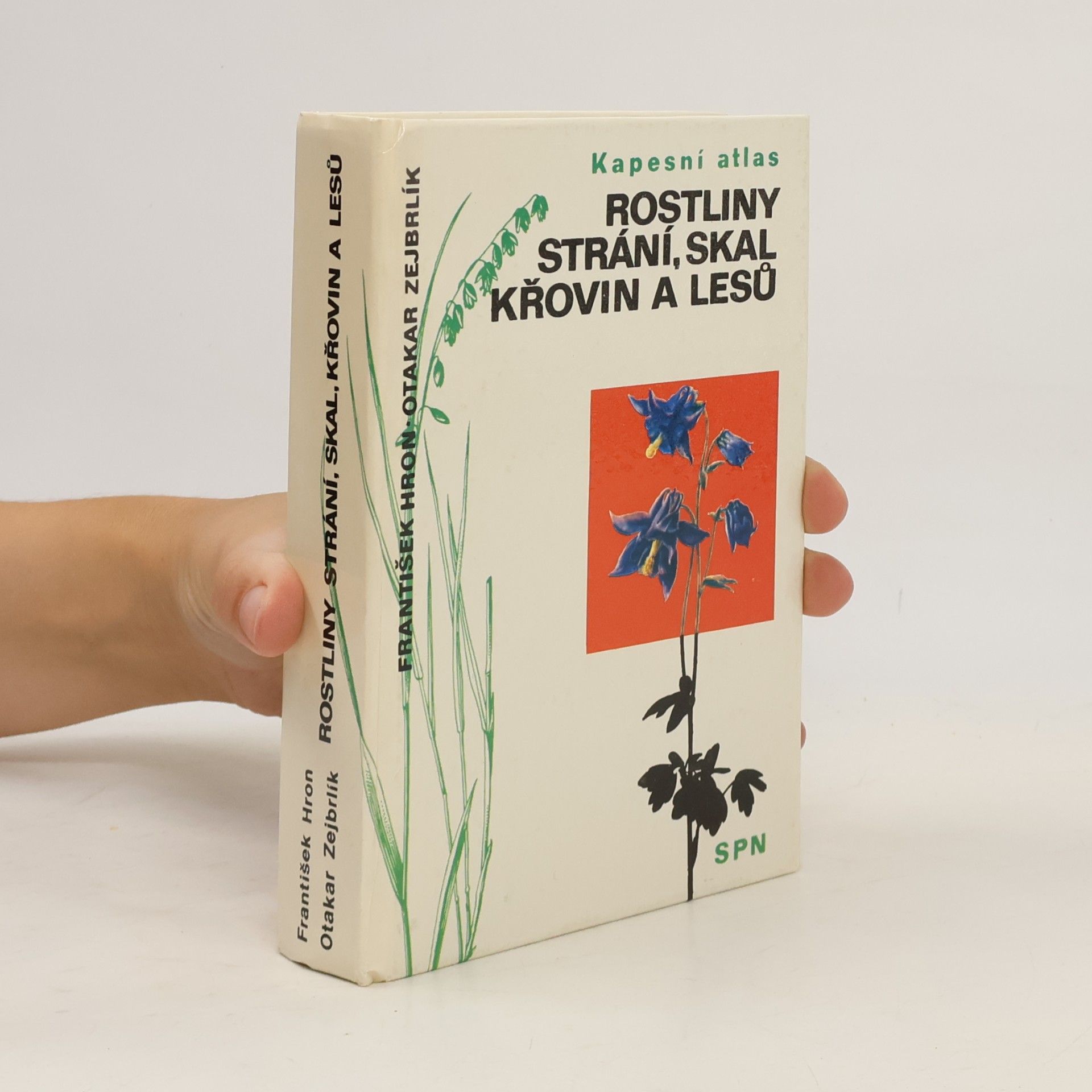 Rostliny strání, skal, křovin a lesů. Kapesní atlas