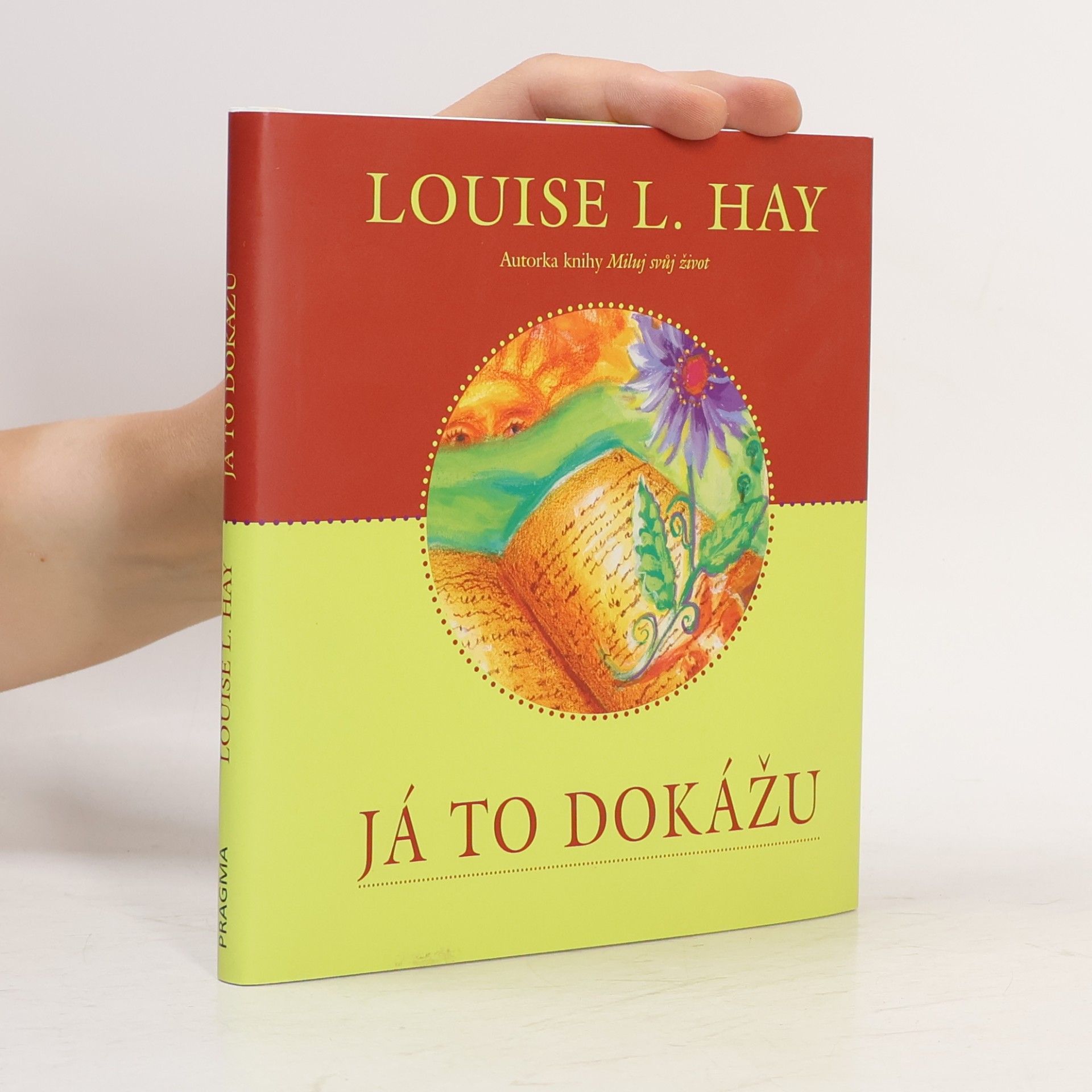 Lousie L. Hay Já to dokážu
