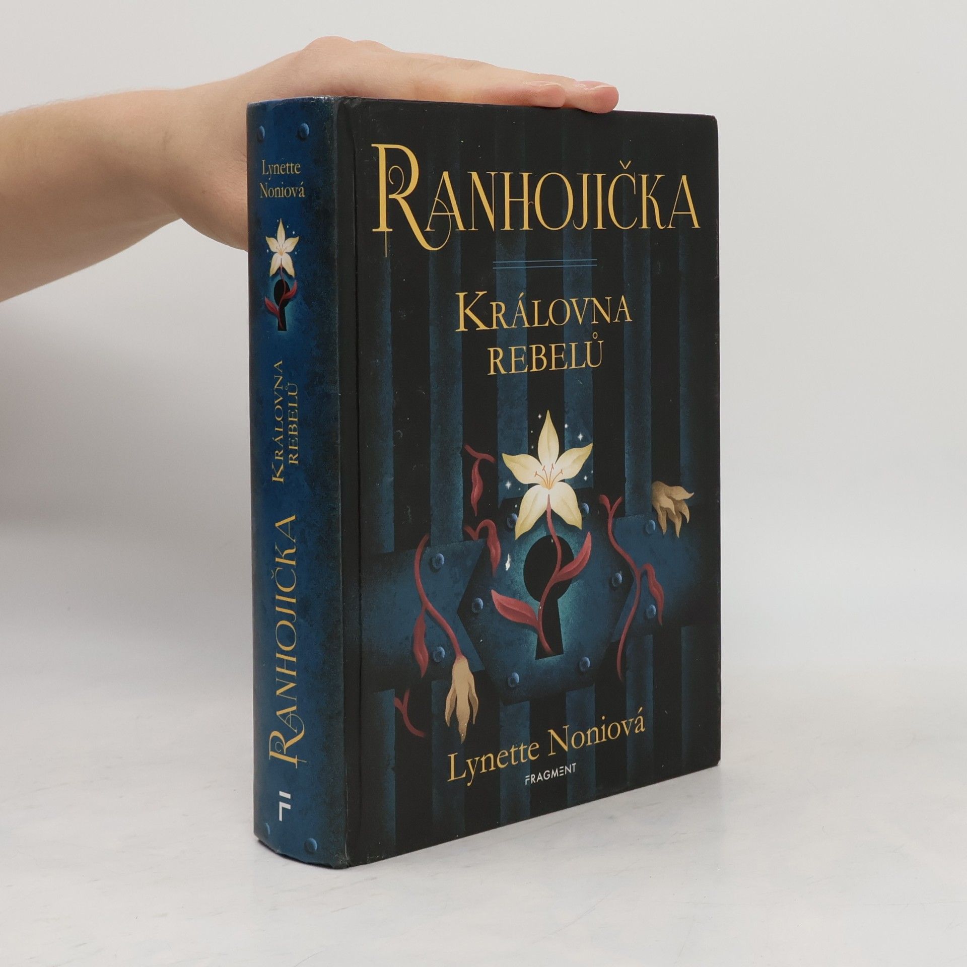Lynette Noni Ranhojička. Královna rebelů