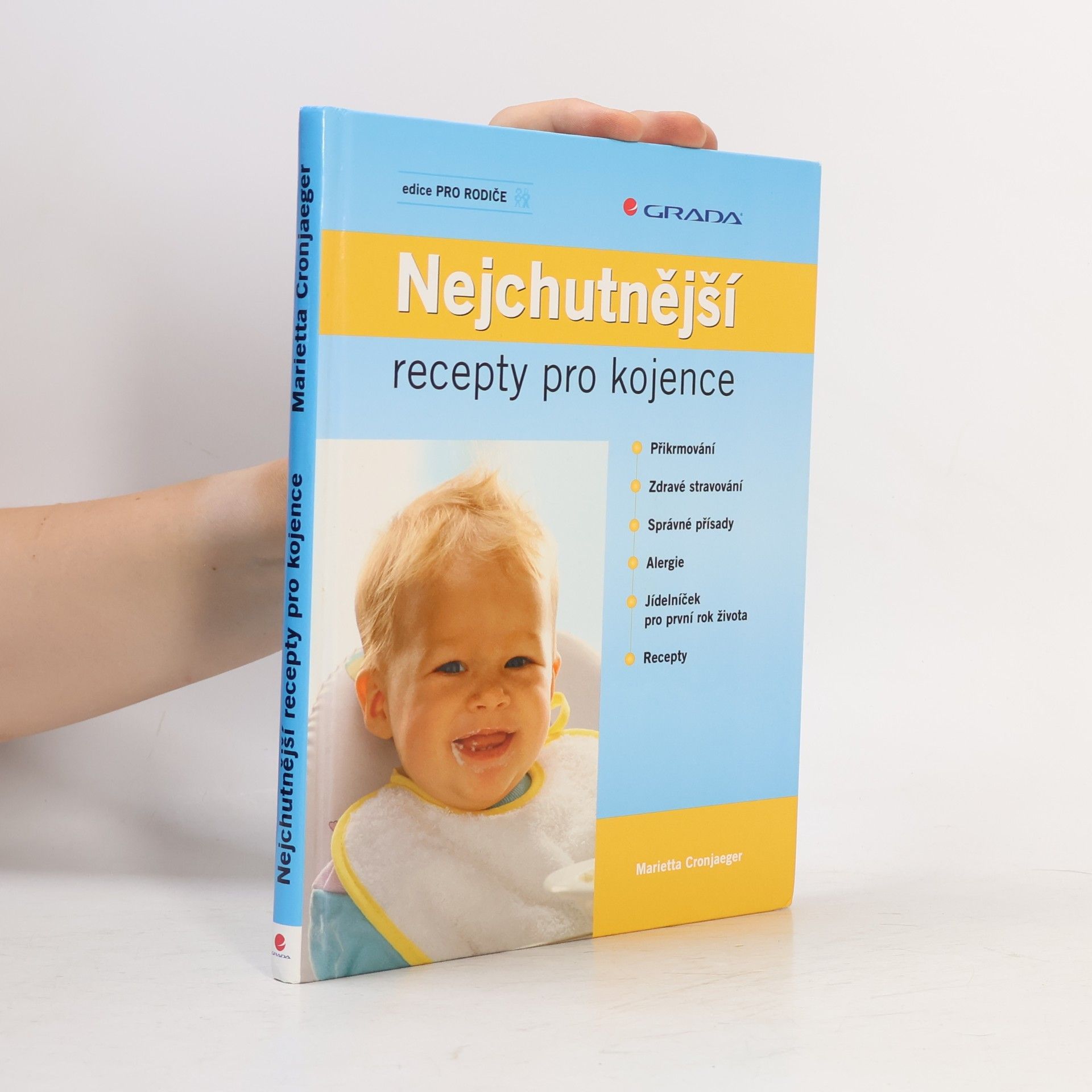 Marietta Cronjaeger Nejchutnější recepty pro kojence: Chutné recepty pro první rok