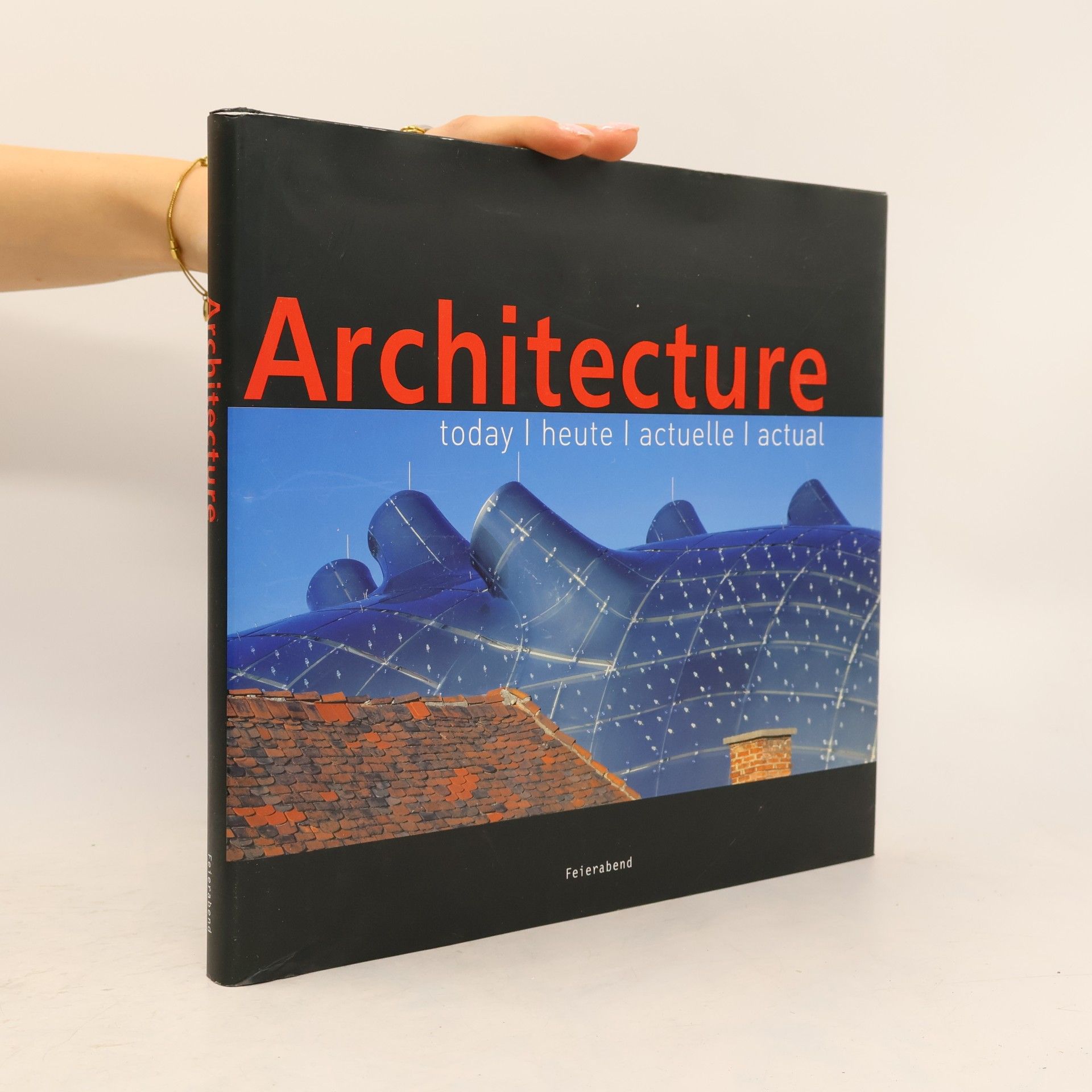 Architecture : today = heute = actuelle = actual
