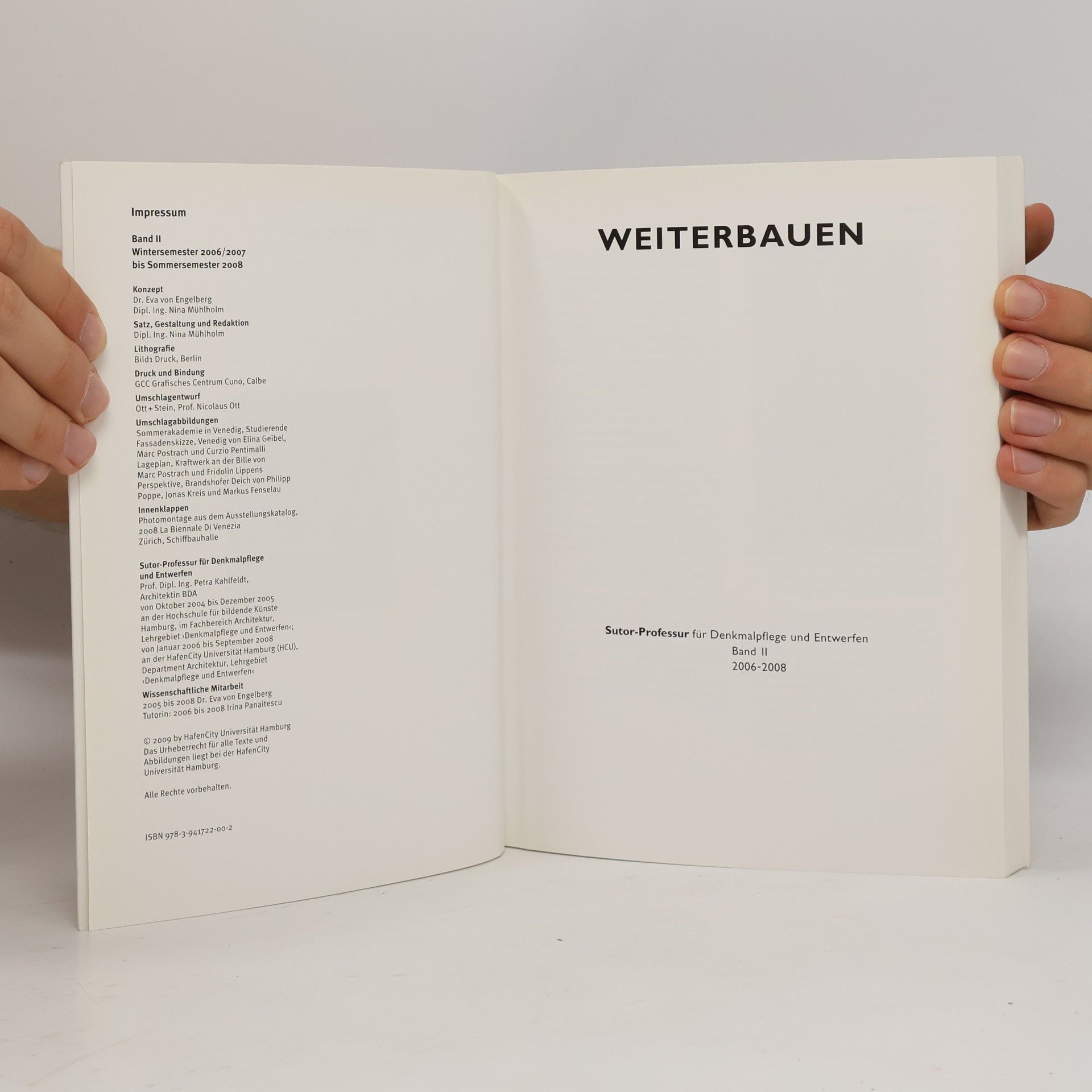 Weiterbauen. SUTOR-PROFESSUR für Denkmalpflege und Entwerfen. Band 1: 2004-2006. Band 2: 2006-2008
