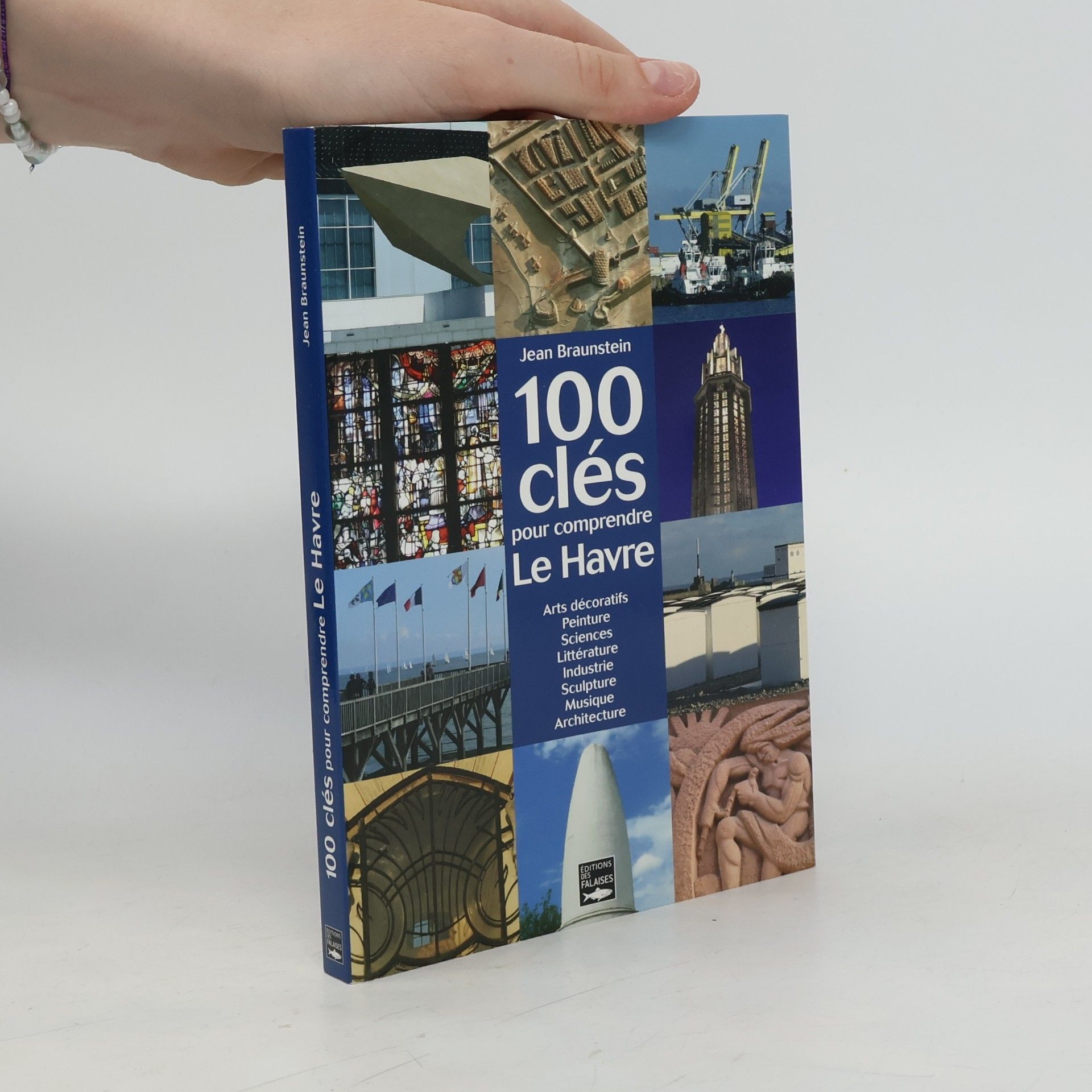 100 clés pour comprendre Le Havre