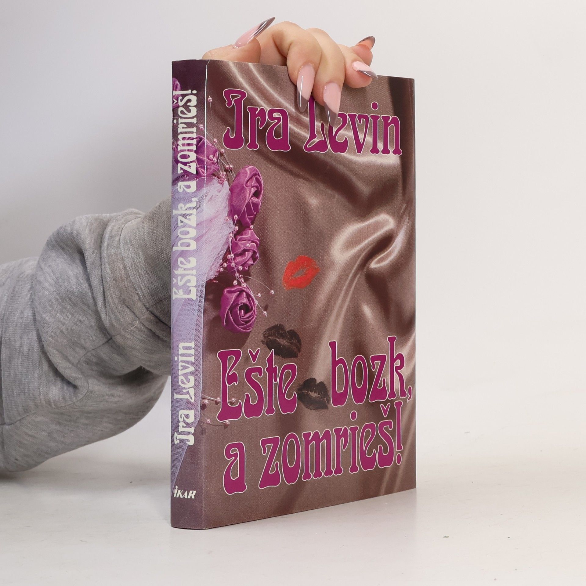 Ira Levin Ešte bozk, a zomrieš!