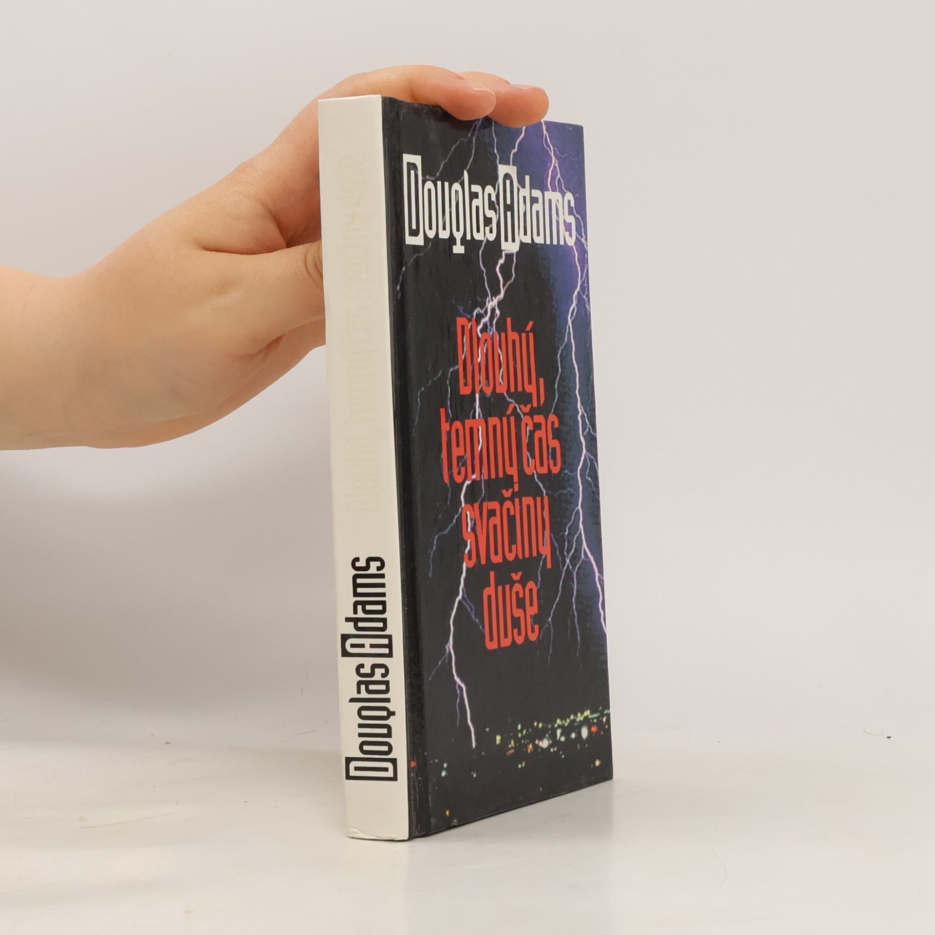 Douglas Adams Dlouhý, temný čas svačiny duše