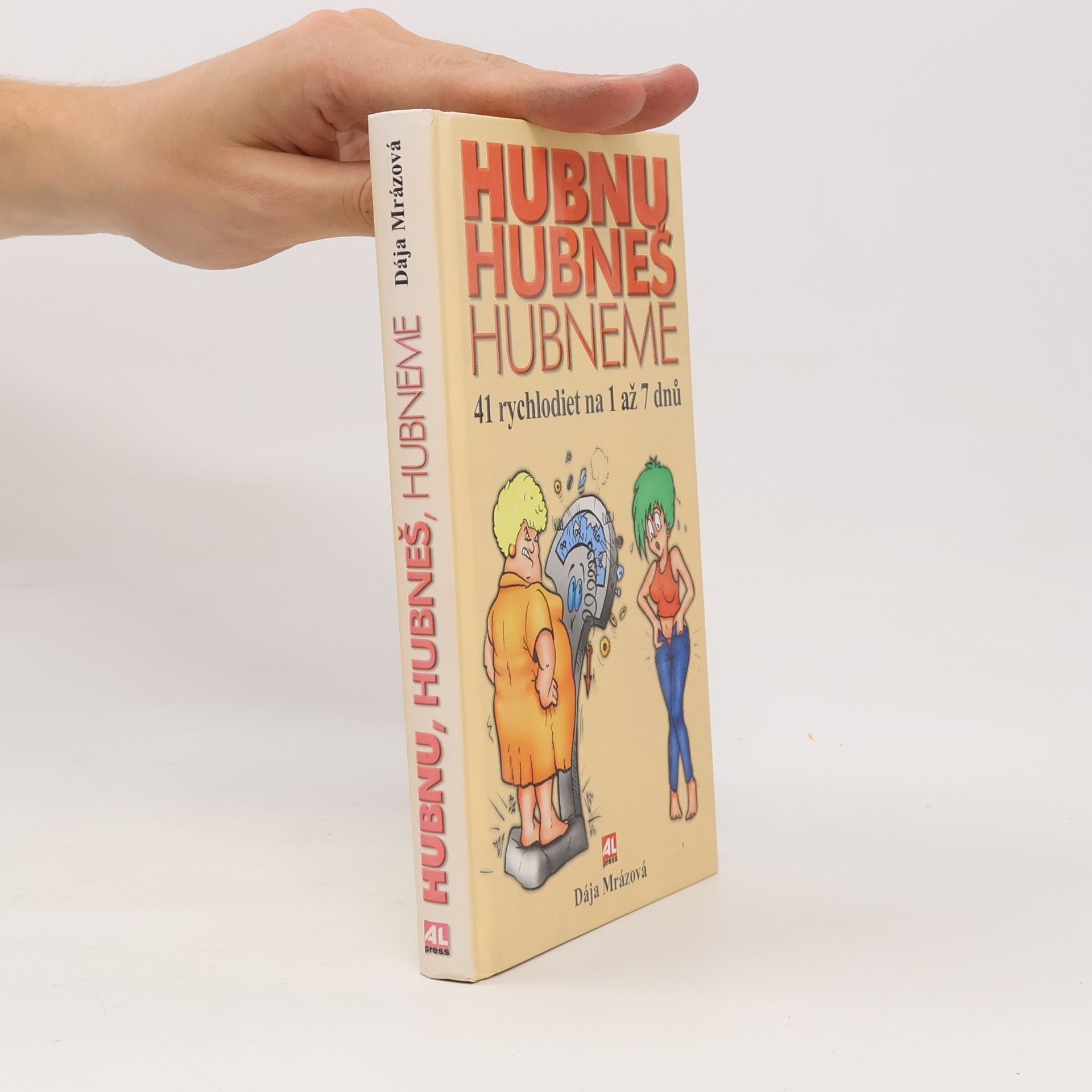 Dája Mrázová Hubnu, hubneš, hubneme