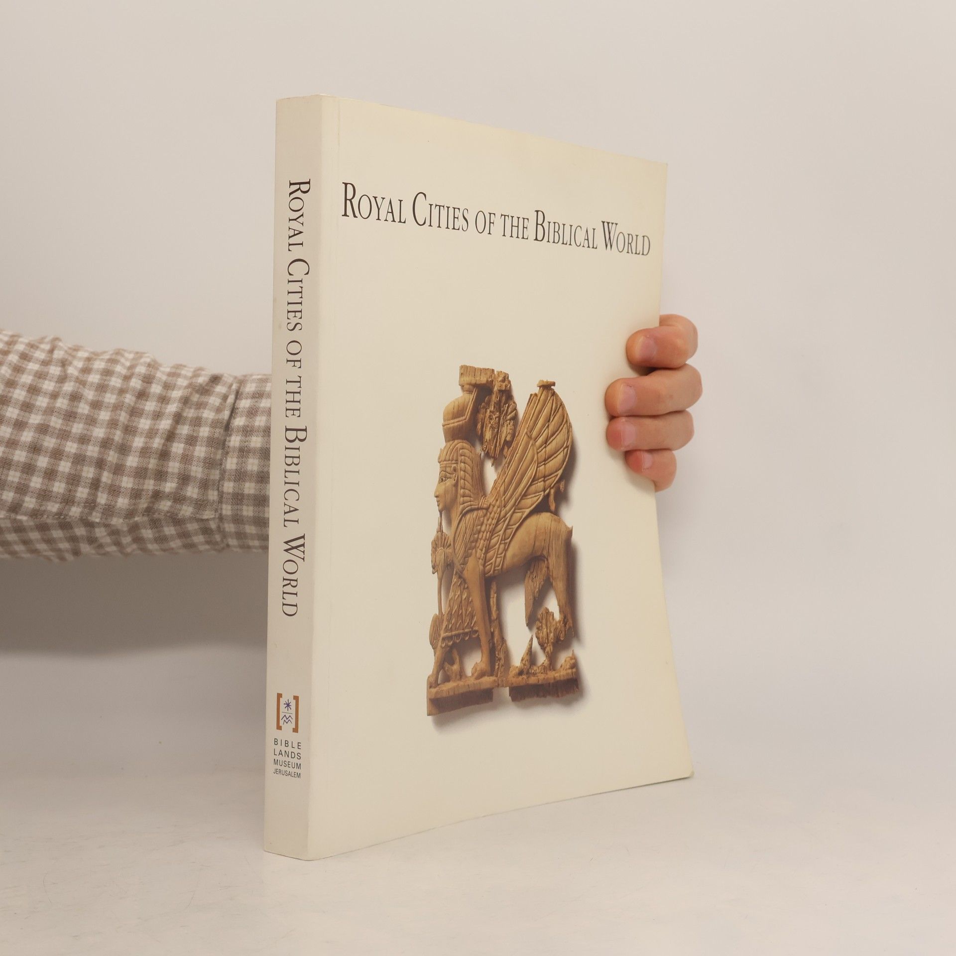 Joan Goodnick Westenholz Royal Cities of the Biblical World
