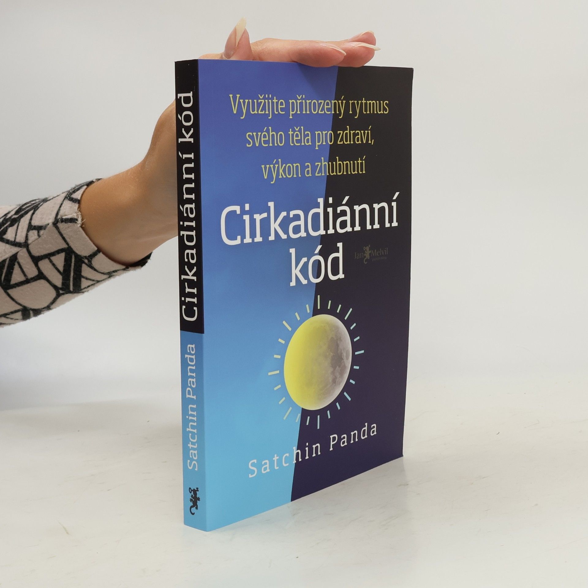 Satchin Panda, PhD Cirkadiánní kód