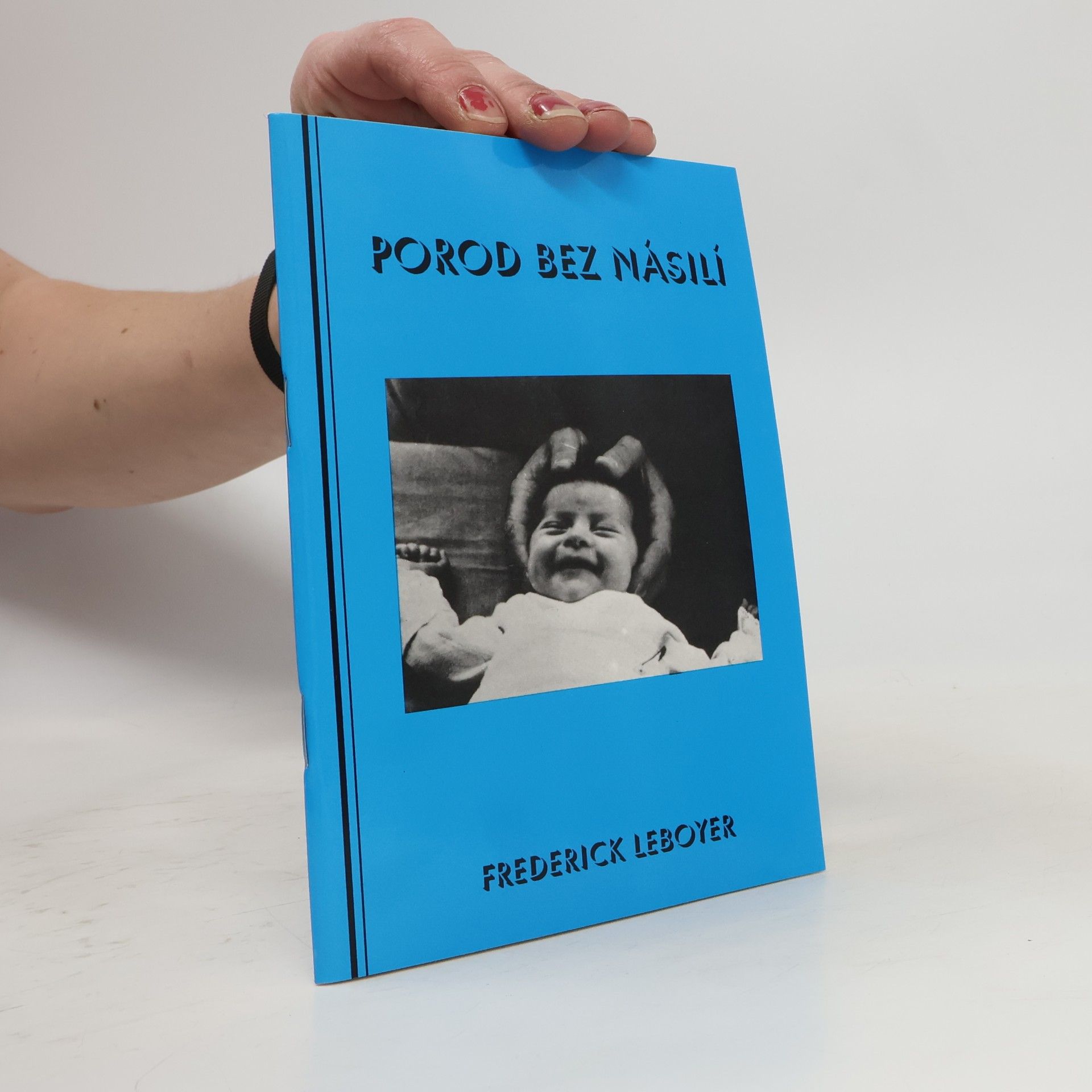 Frédérick Leboyer Porod bez násilí