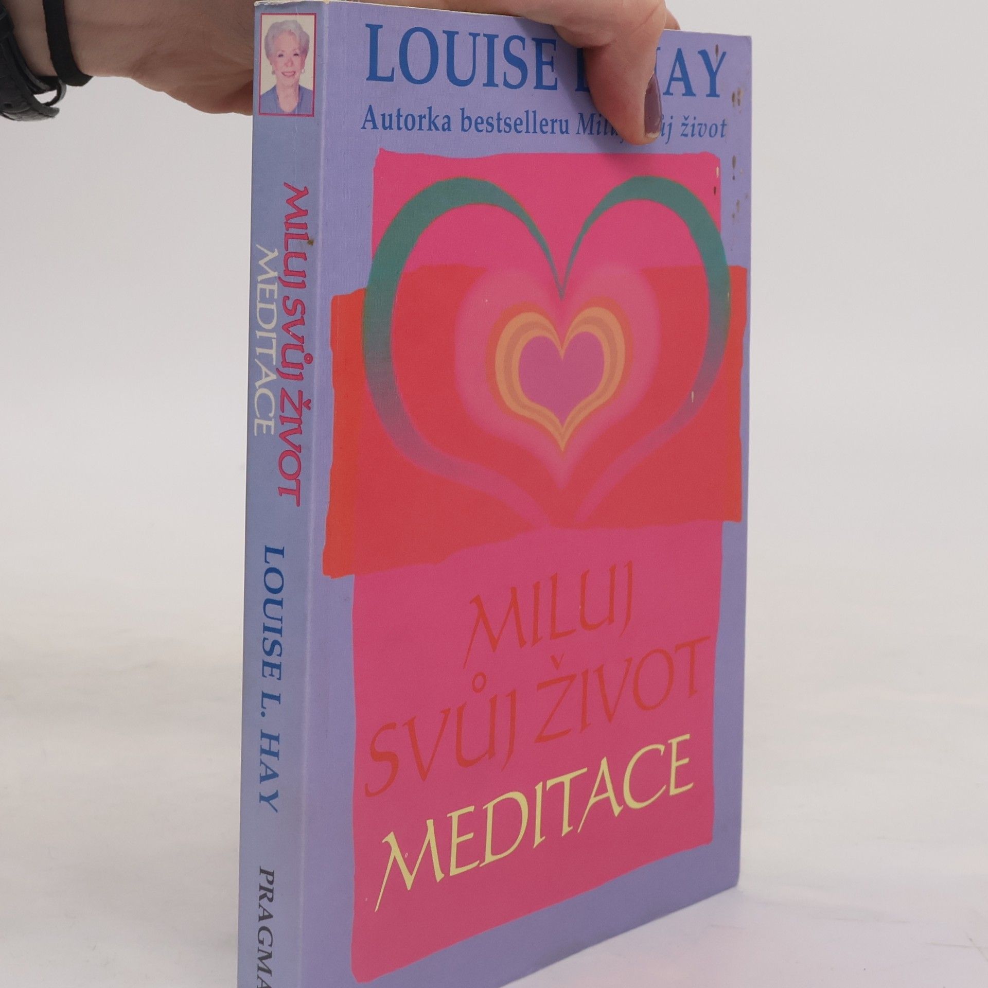 Lousie L. Hay Miluj svůj život: Meditace