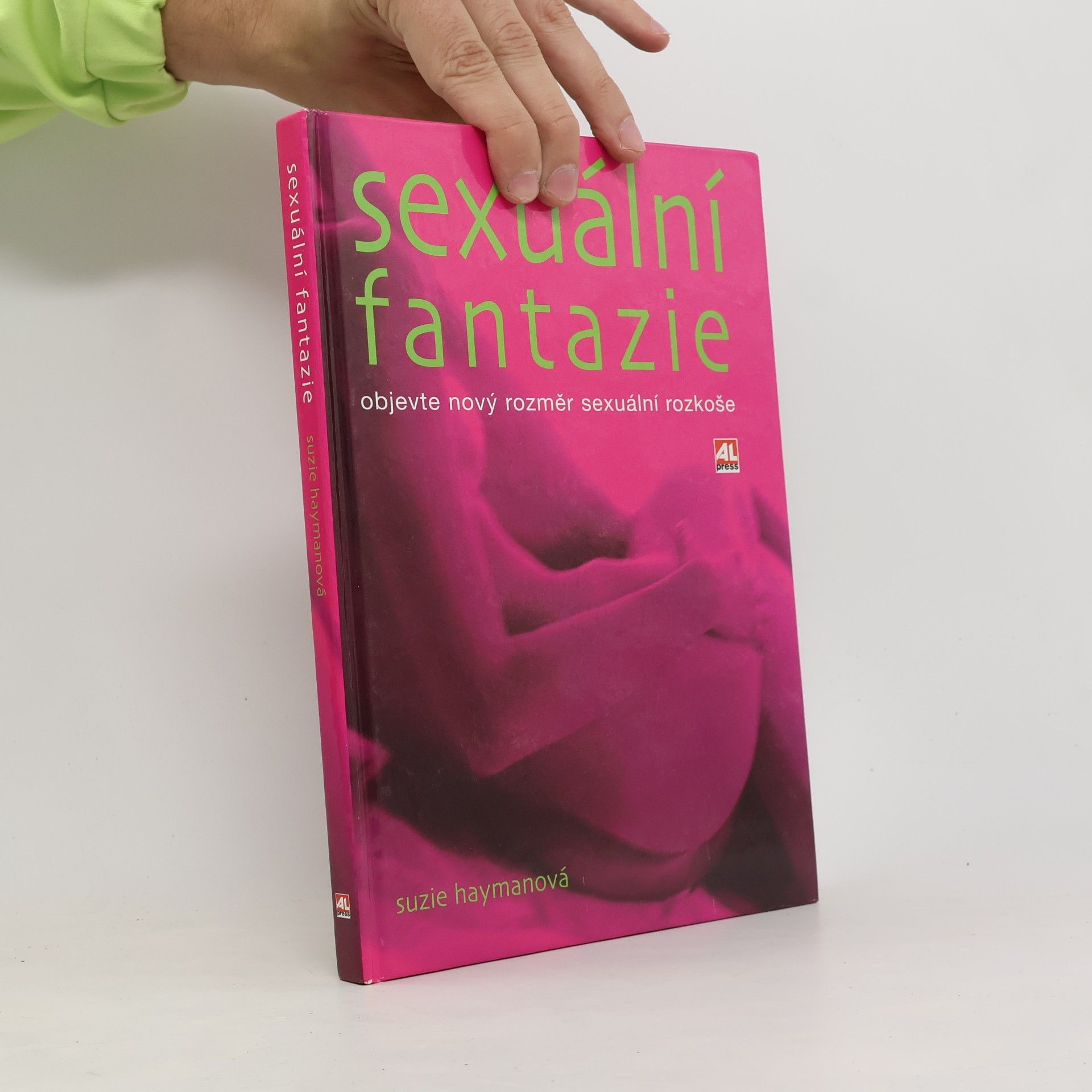 Suzie Hayman Sexuální fantazie. Objevte nový rozměr sexuální rozkoše