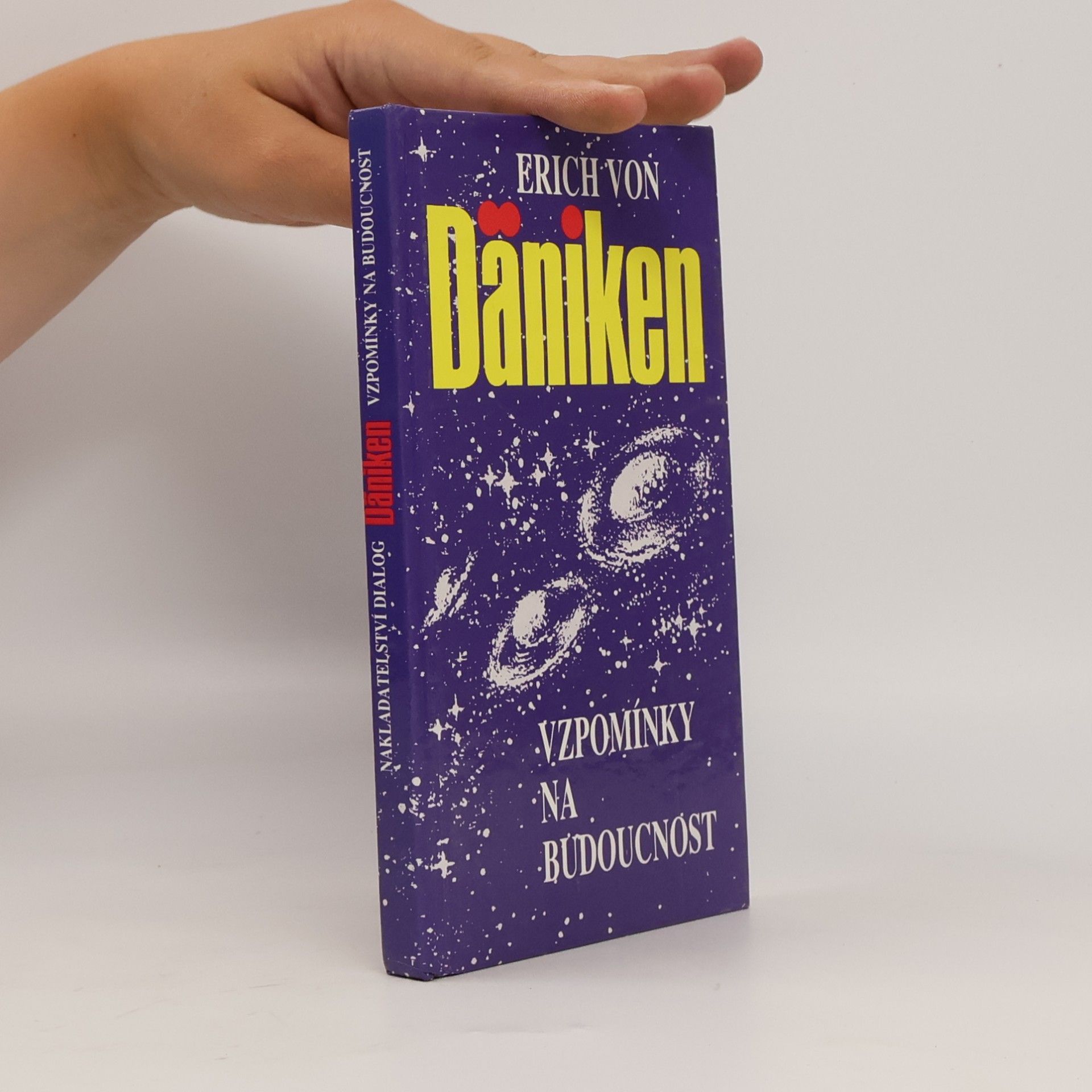 Erich von Däniken Vzpomínky na budoucnost