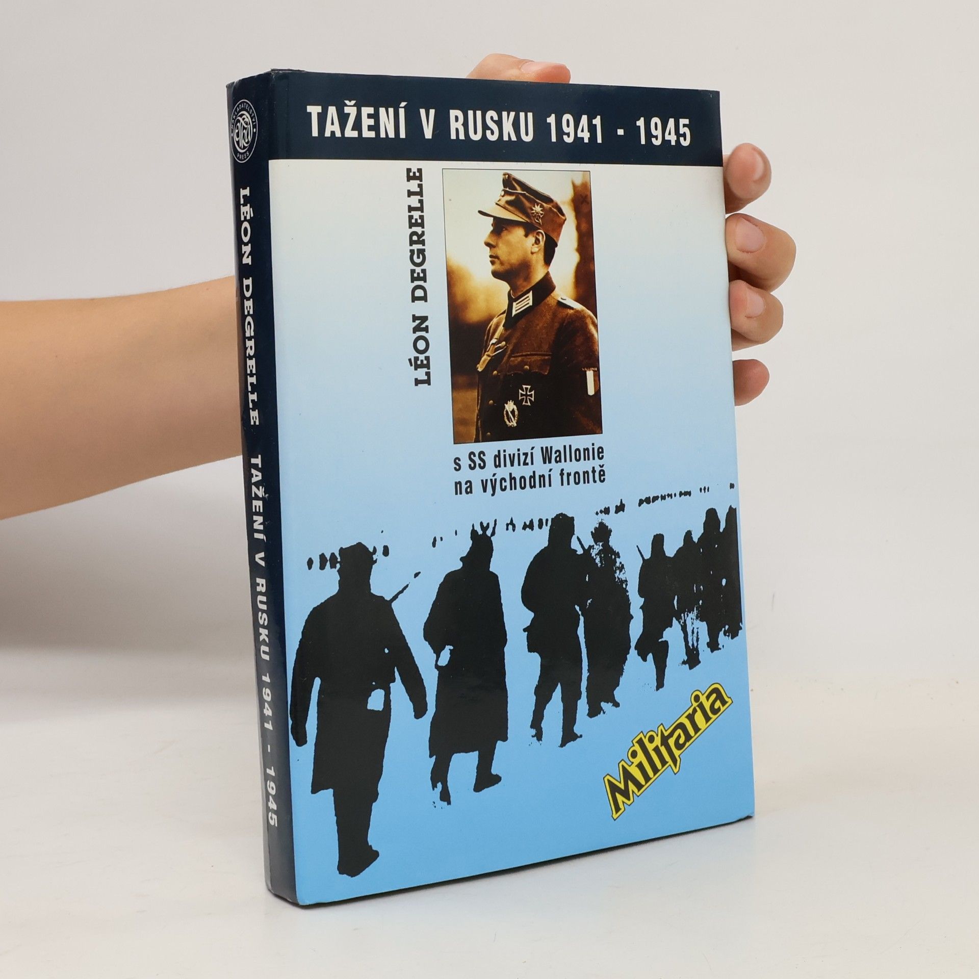 Léon Degrelle Tažení v Rusku 1941-1945