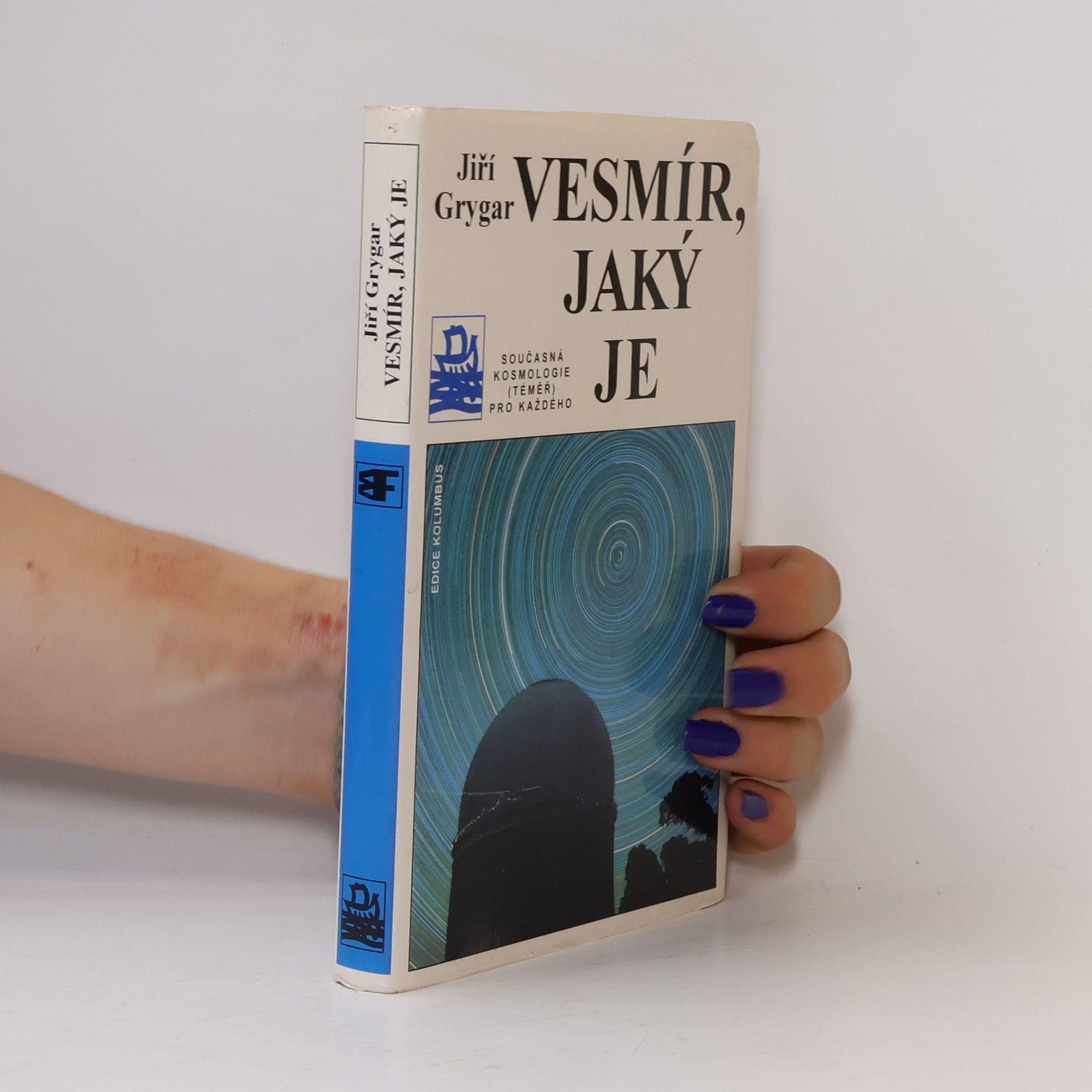 Vesmír, jaký je : současná kosmologie (téměř) pro každého