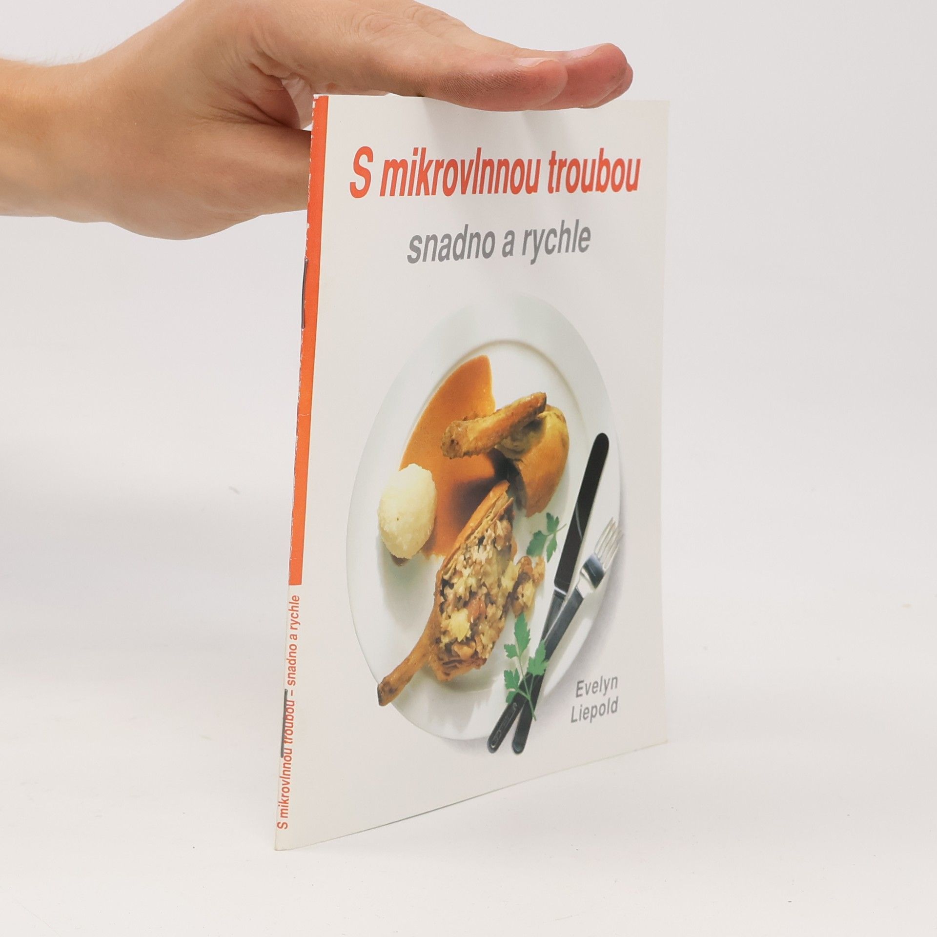 Evelyn Liepold S mikrovlnnou troubou snadno a rychle