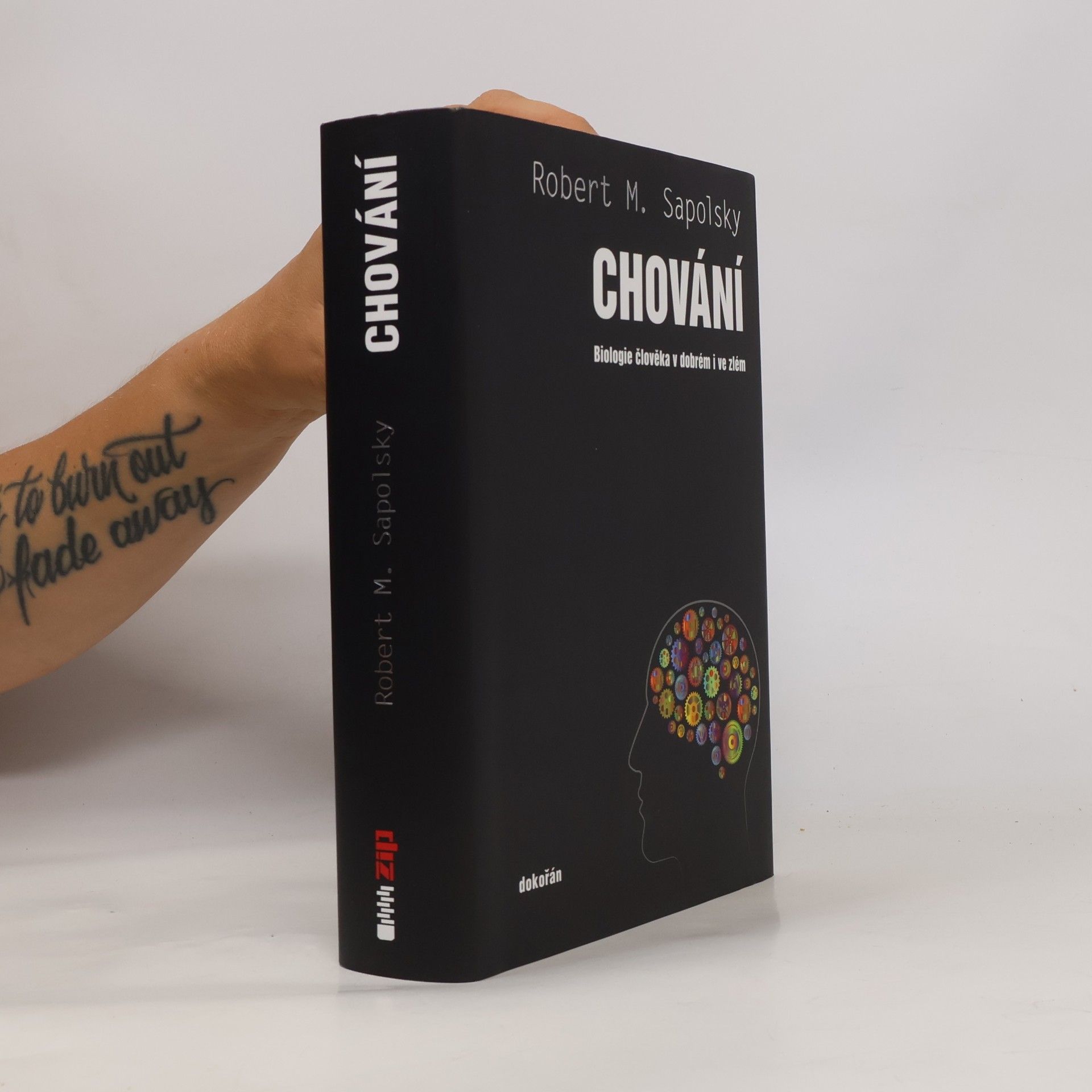 Robert M. Sapolsky Chování – Biologie člověka v dobrém i ve zlém