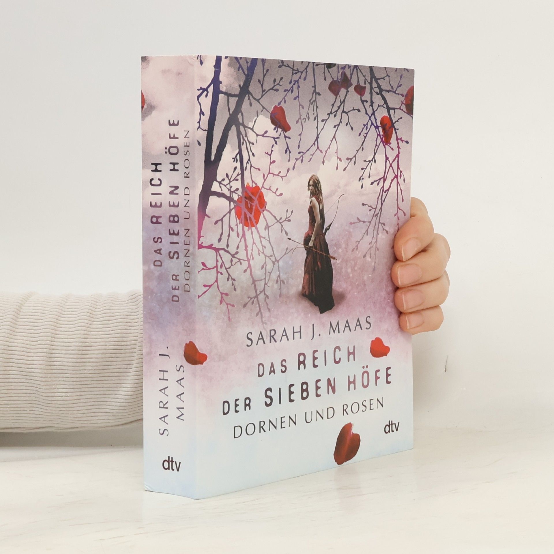 Sarah J. Maas Das Reich der sieben Höfe. Dornen und Rosen