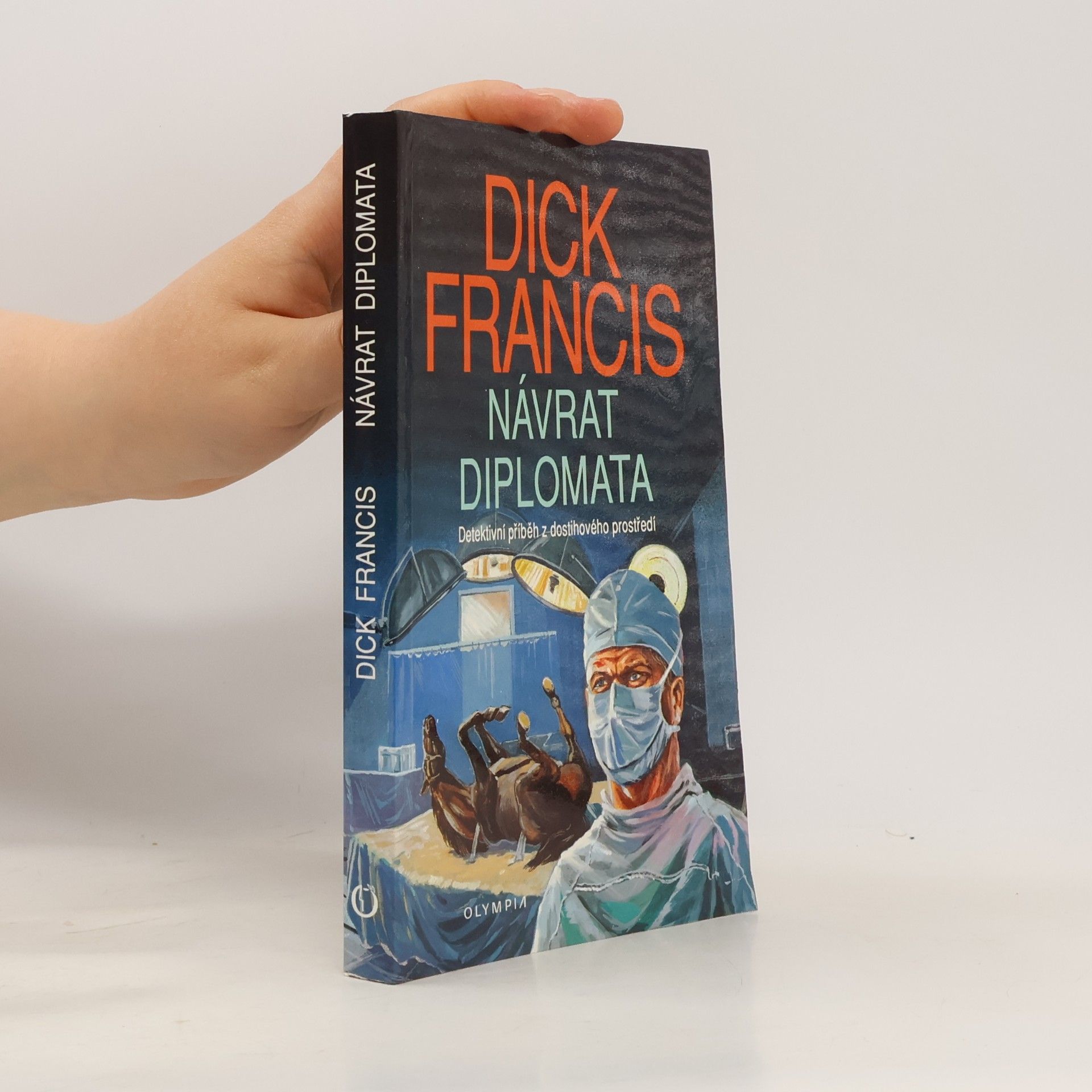 Dick Francis Návrat diplomata