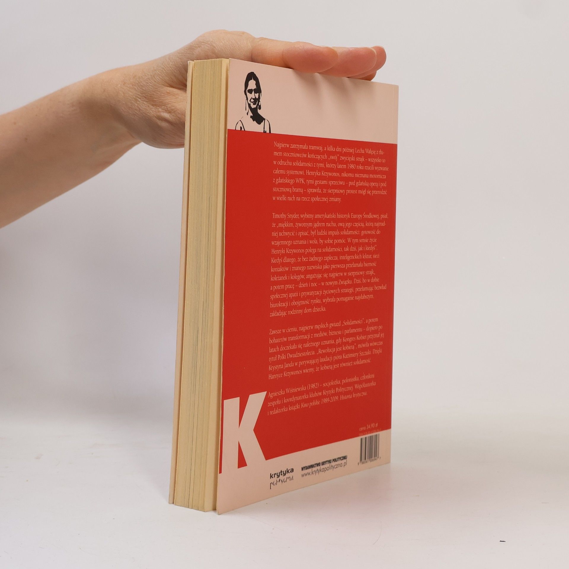 Agnieszka Jezierska-Wisniewska Seria Publicystyczna: Duża Solidarność mała solidarność Biografia Henryki Krzywonos