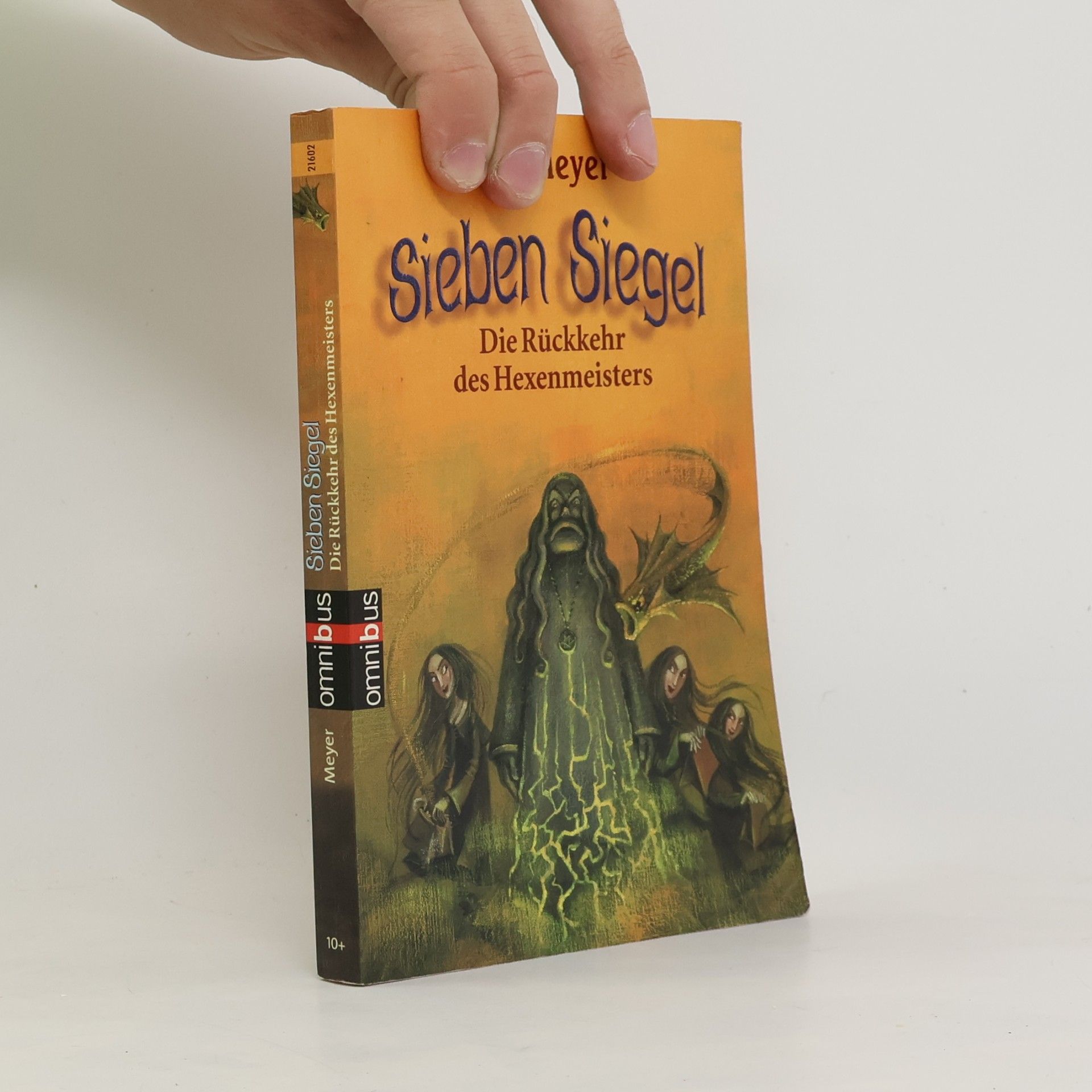 Sieben Siegel - Die Rückkehr des Hexenmeisters. Band 1 der Reihe Die Sieben Siegel
