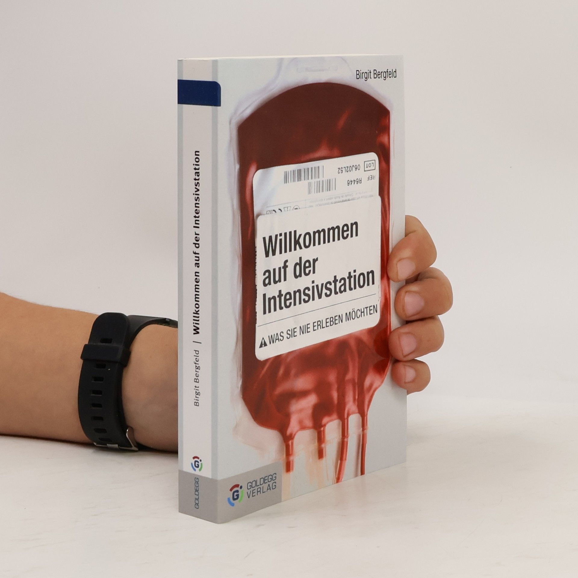 Birgit Bergfeld Willkommen auf der Intensivstation - Taschenbuchausgabe