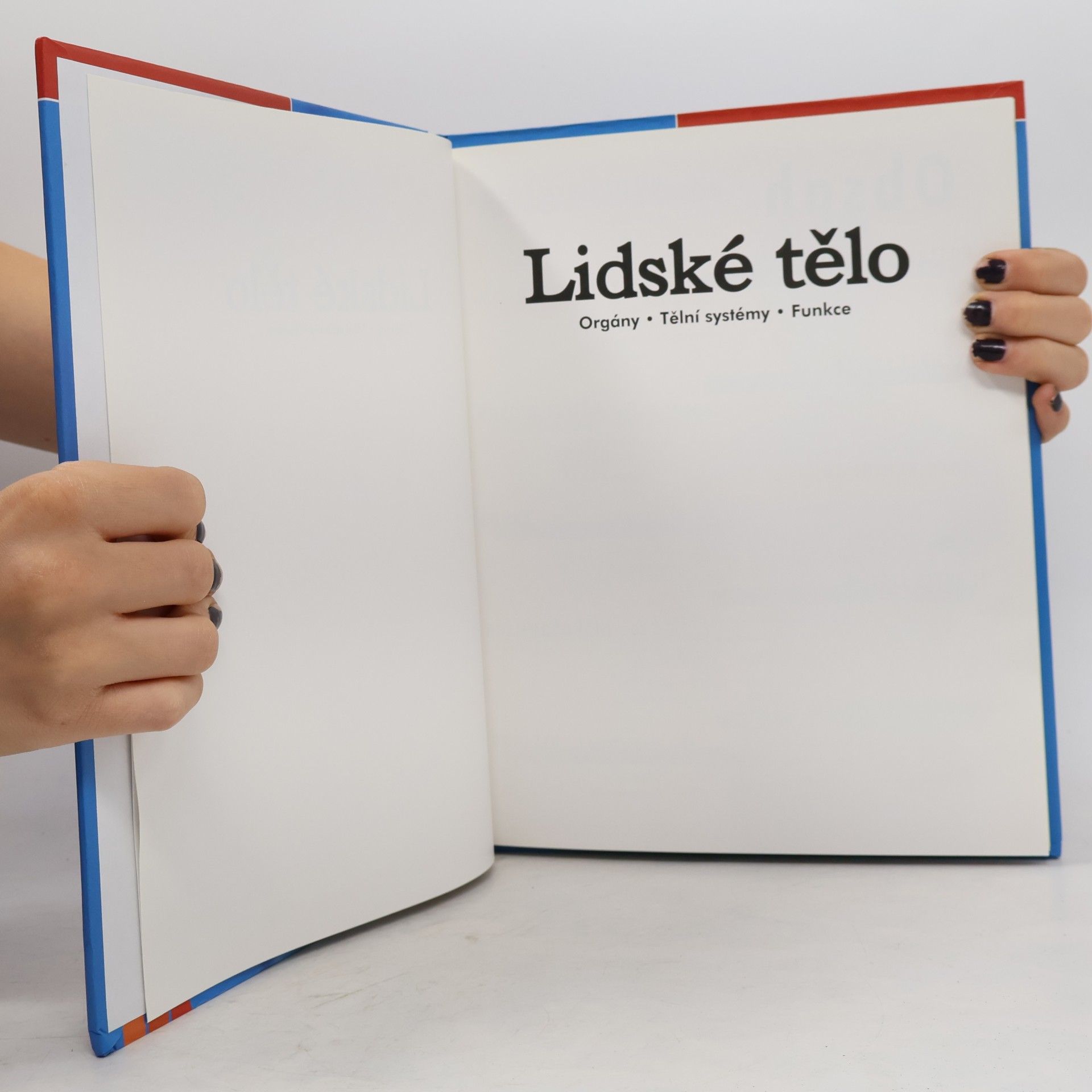 AA.VV. Lidské tělo. Orgány. Tělní systémy. Funkce