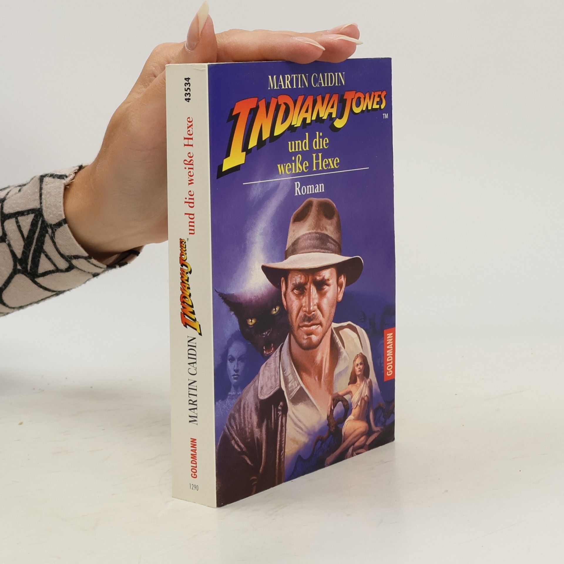 Martin Caidin Indiana Jones und die weiße Hexe.