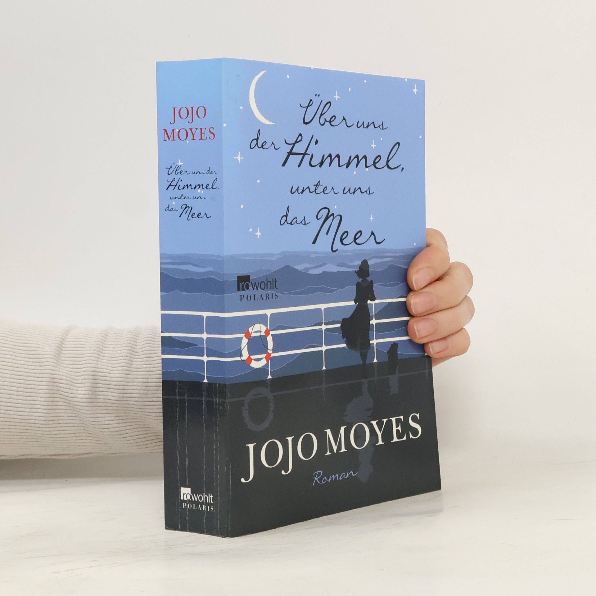 Jojo Moyes Über uns der Himmel, unter uns das Meer