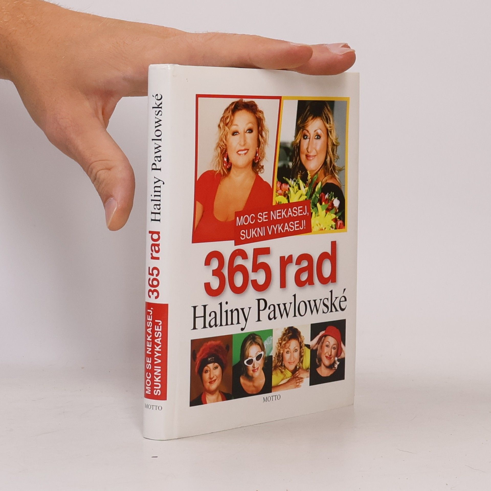 Halina Pawlowská Moc se nekasej, sukni vykasej! 365 rad Haliny Pawlowské