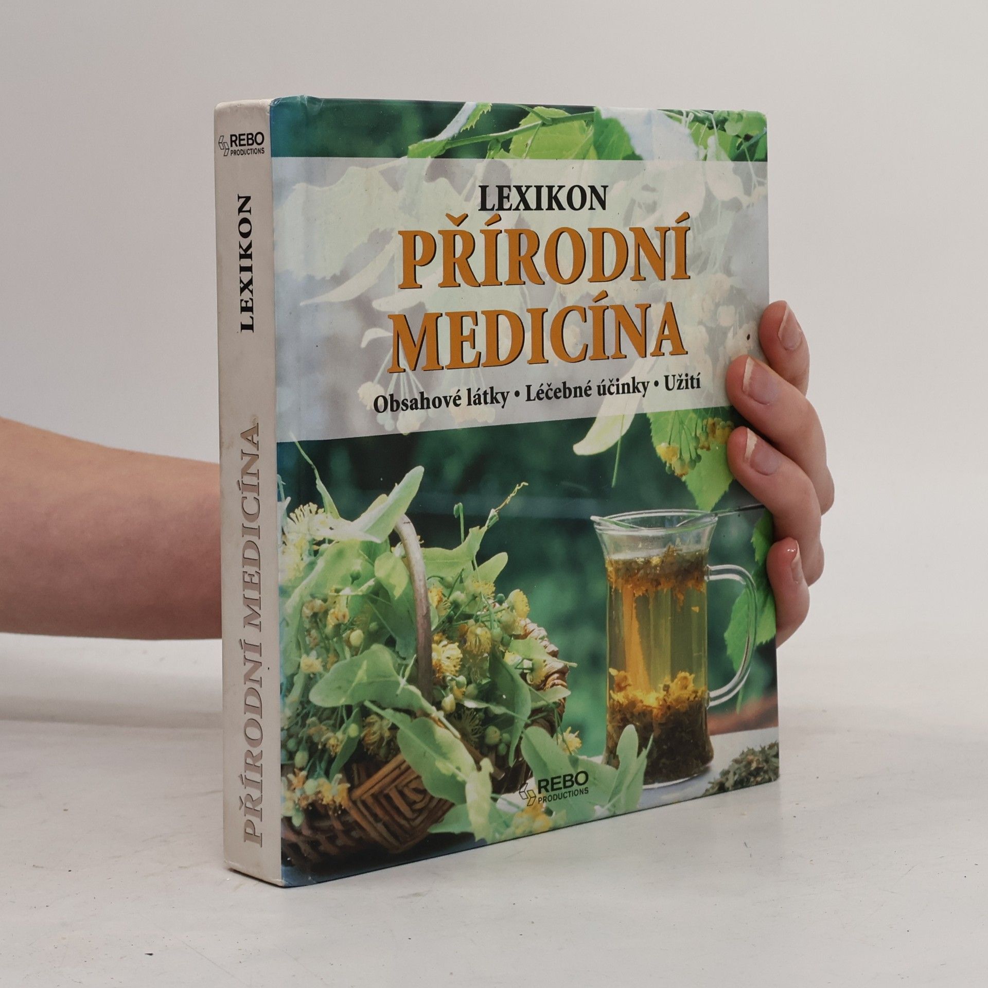 Anne Iburg Přírodní medicína : lexikon : obsahové látky, léčebné účinky, užití