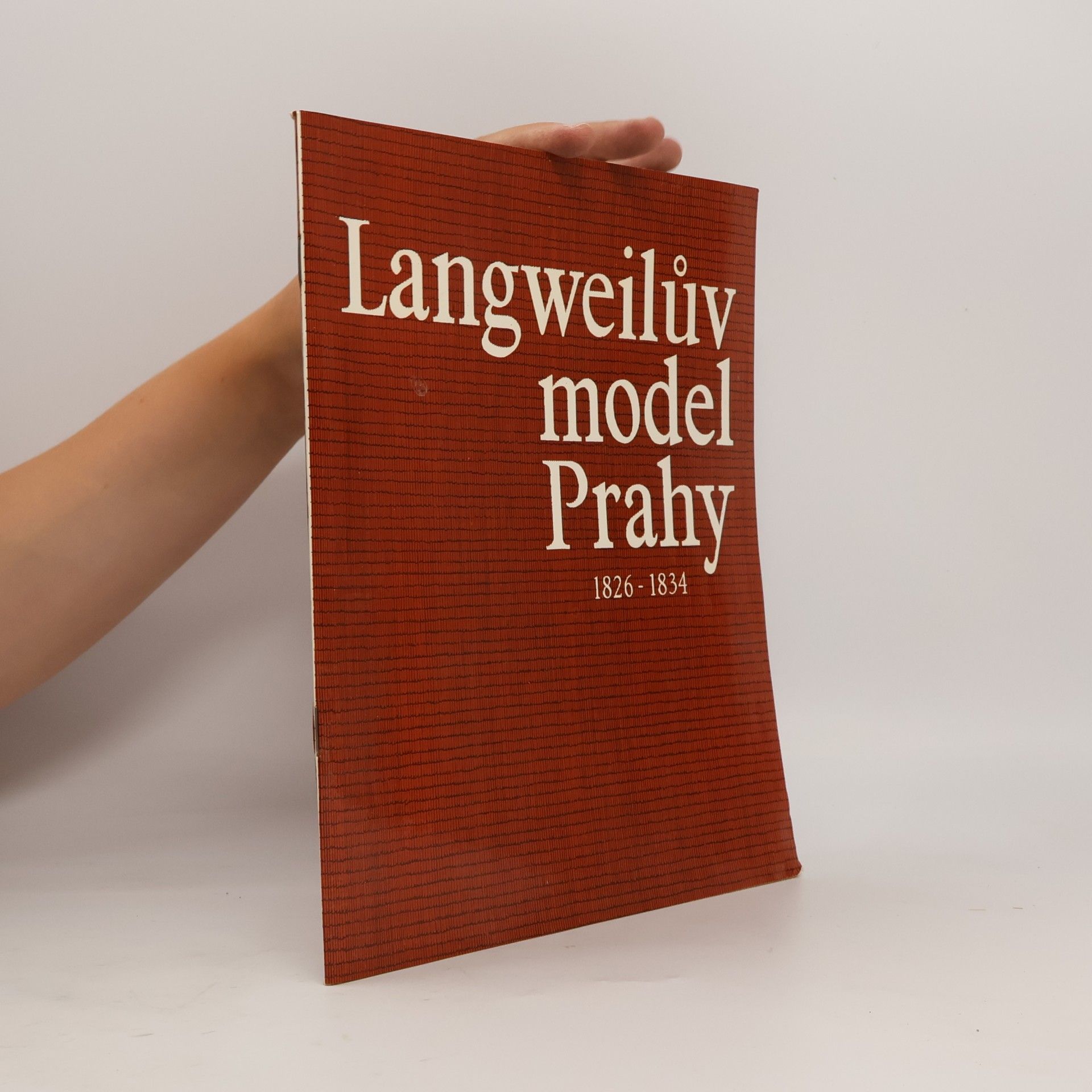 Miroslav Fokt Langweilův model Prahy 1826-1834